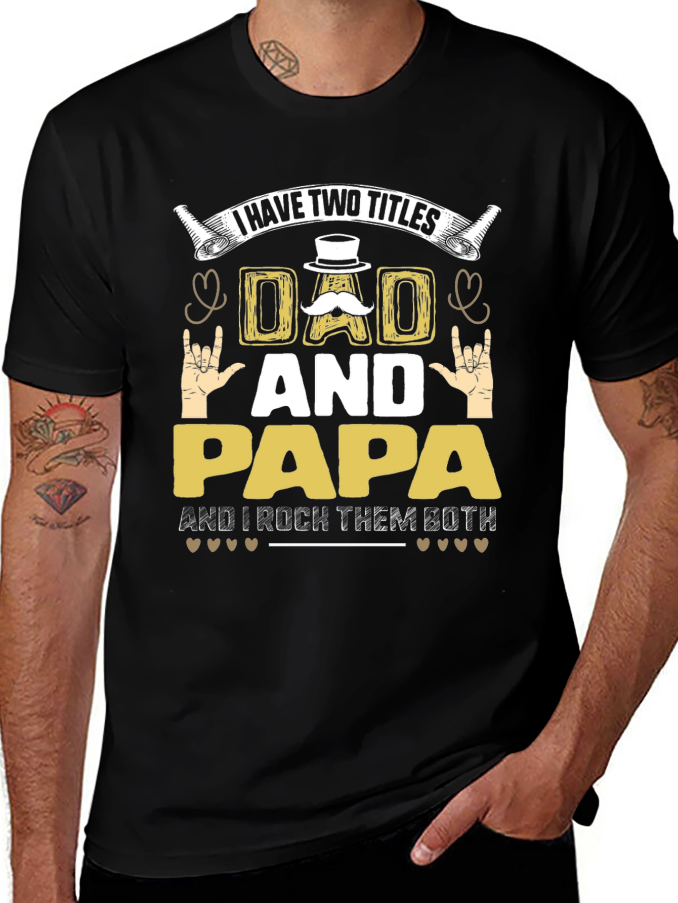 I Have Two Titles Dad And Papa T-Shirt