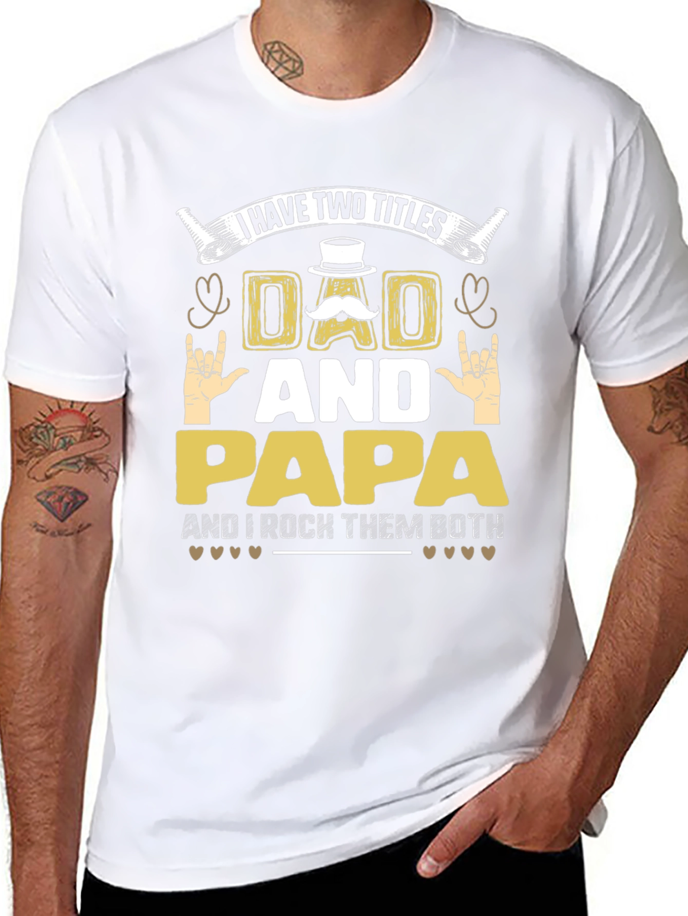 I Have Two Titles Dad And Papa T-Shirt