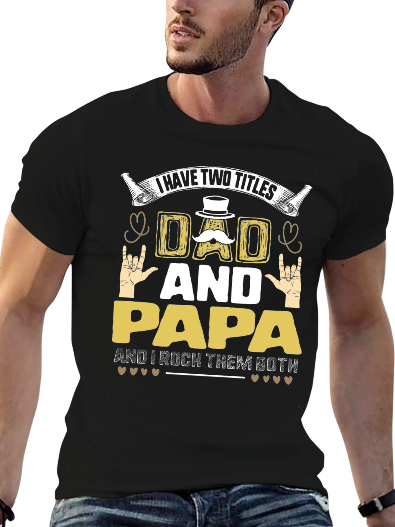 I Have Two Titles Dad And Papa T-Shirt