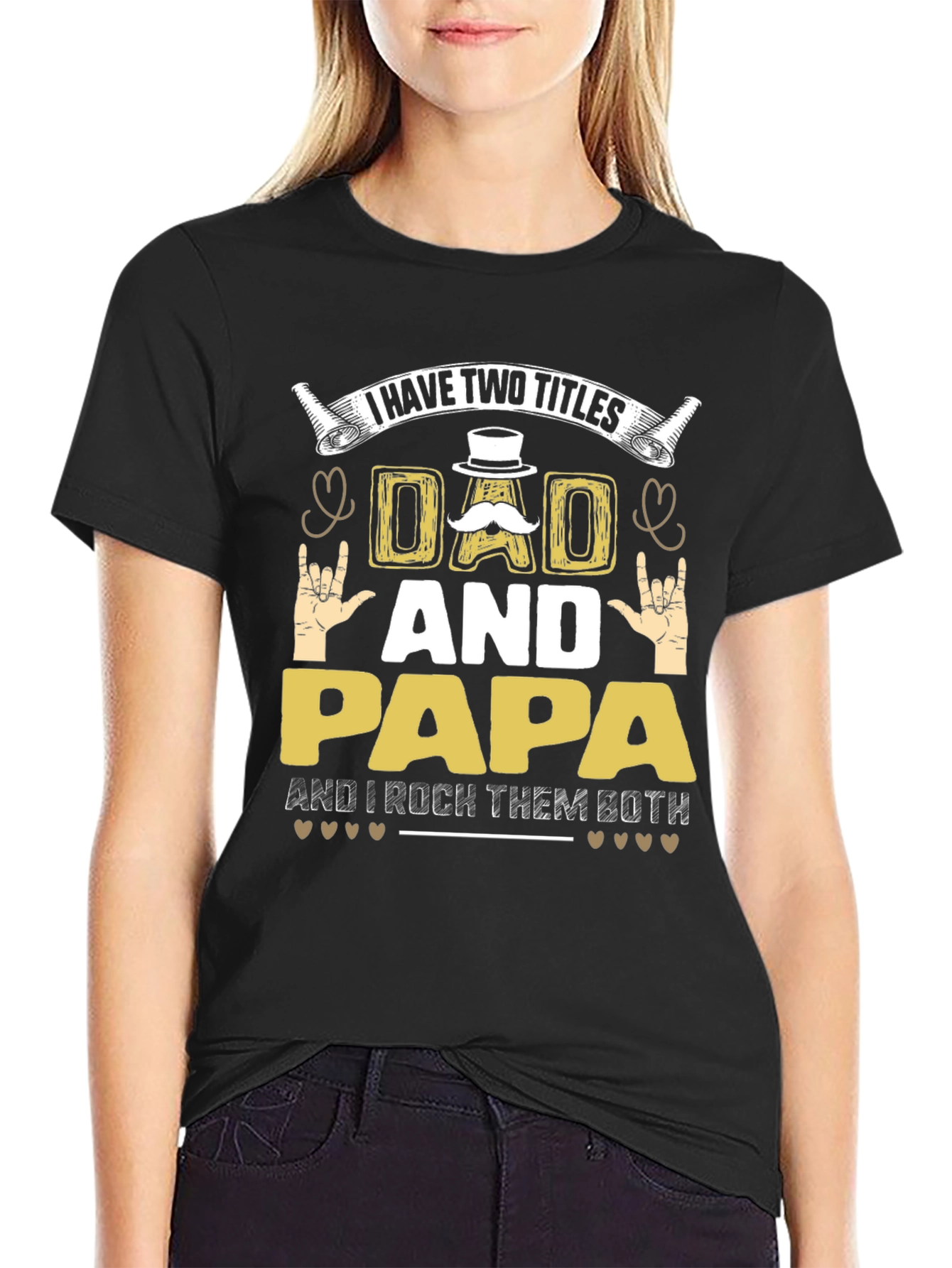 I Have Two Titles Dad And Papa T-Shirt