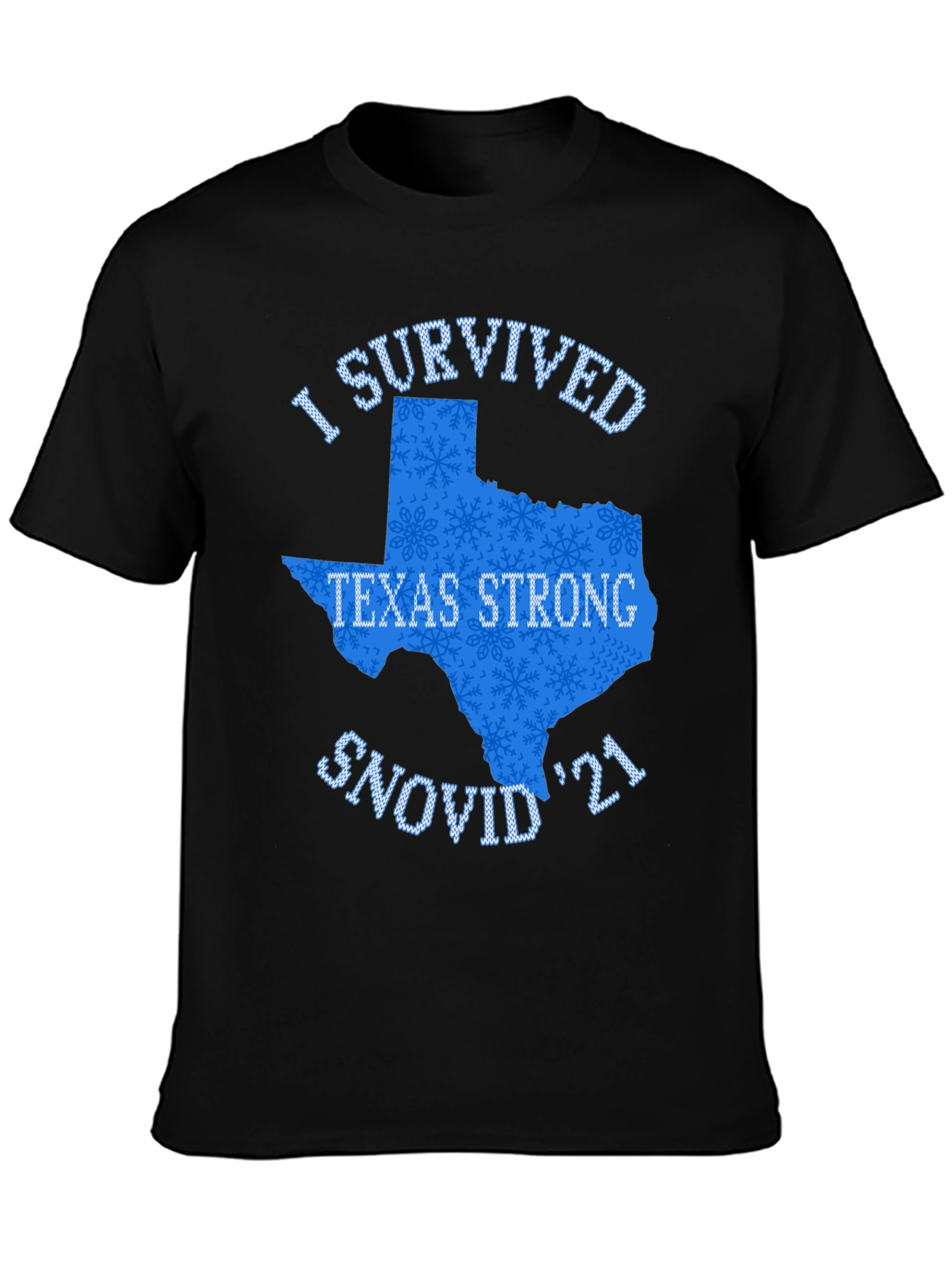 Texas Strong Snovid 21 Graphic T-Shirt