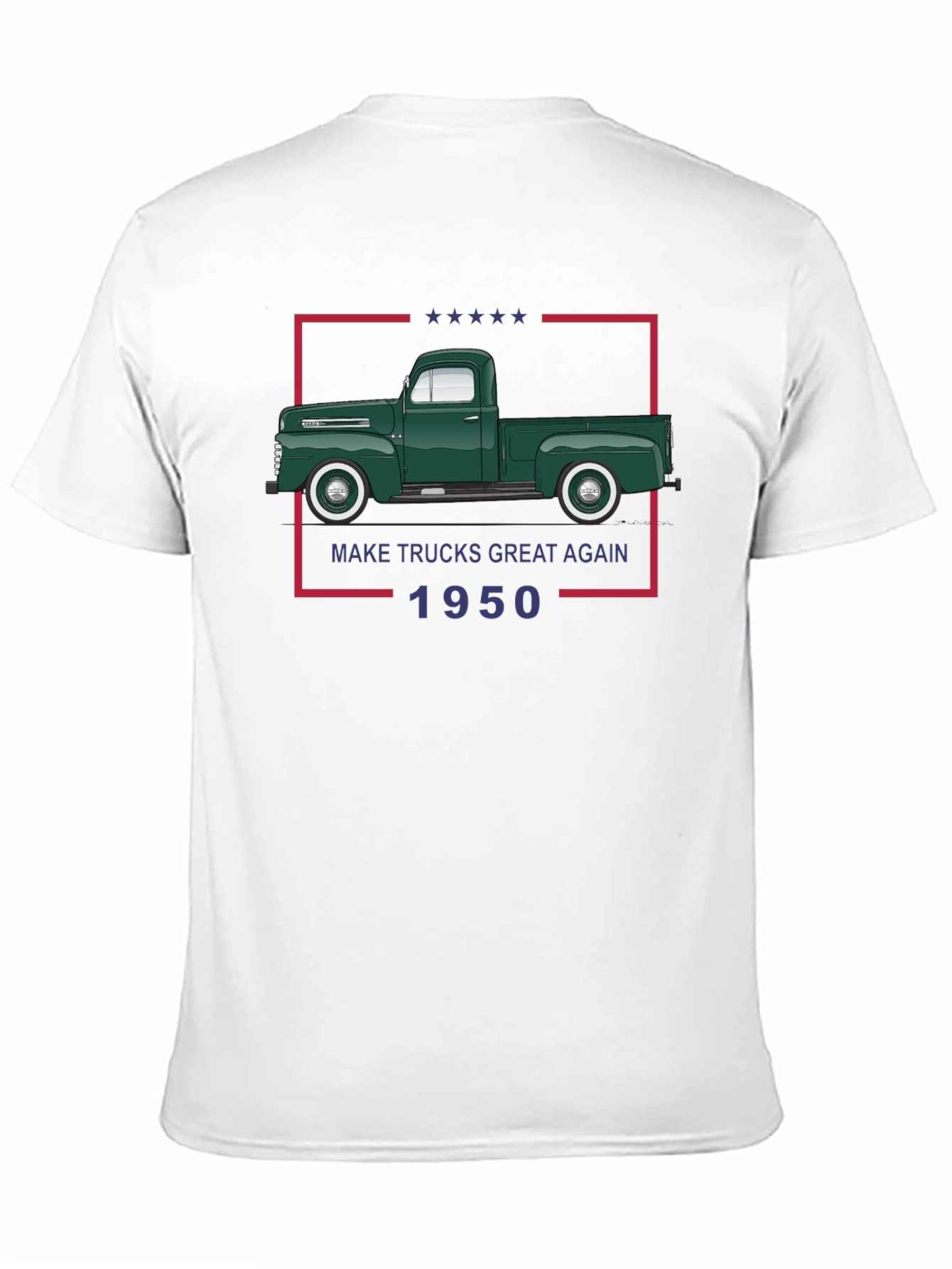 Make Trucks Great Again 1950 T-Shirt