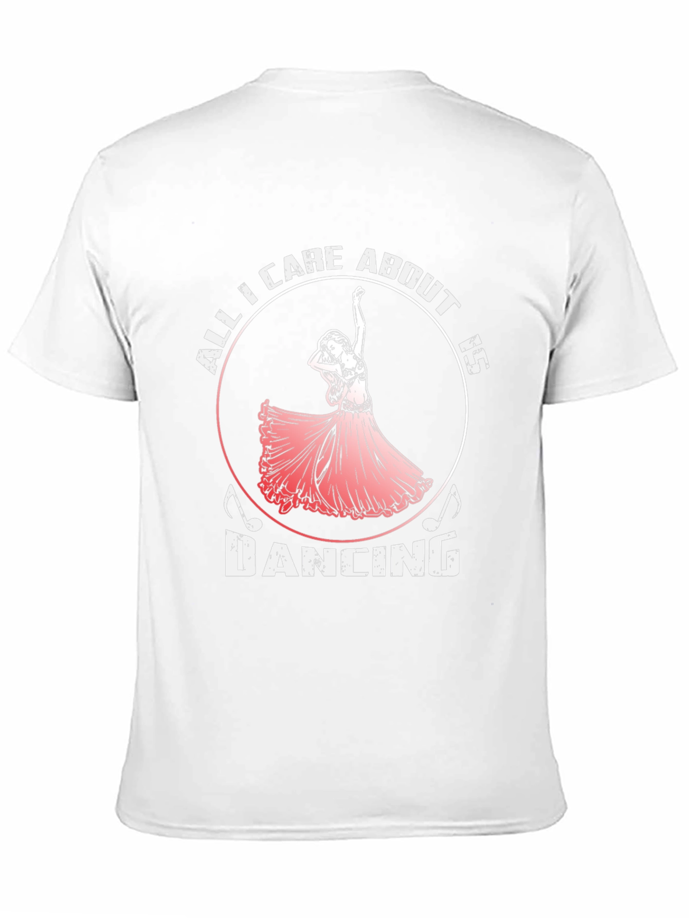 Dancing T-Shirt - All I Care About is Dancing