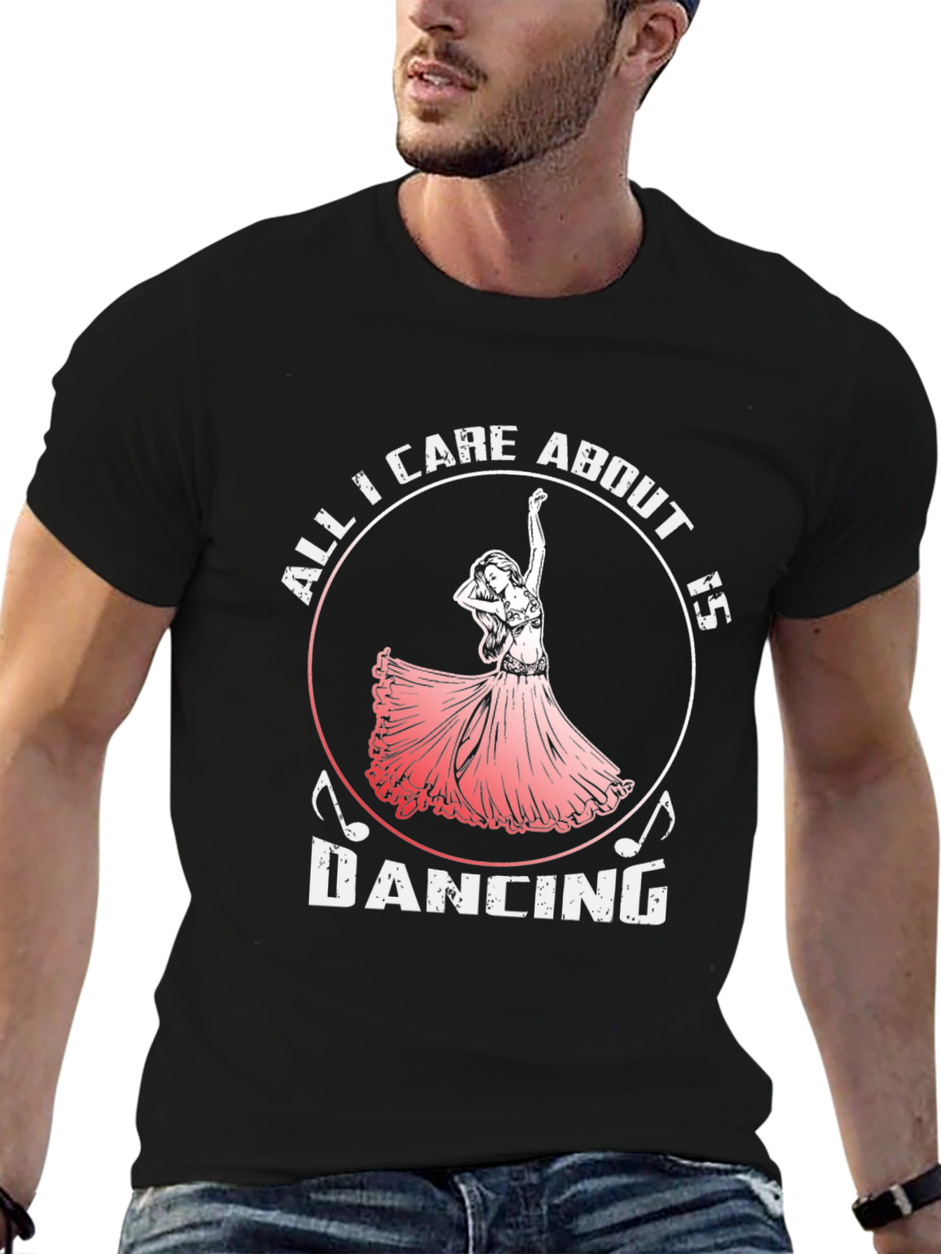 Dancing T-Shirt - All I Care About is Dancing