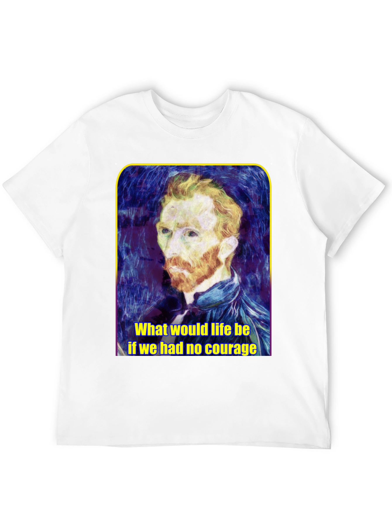 Van Gogh Courage Quote Graphic Tee