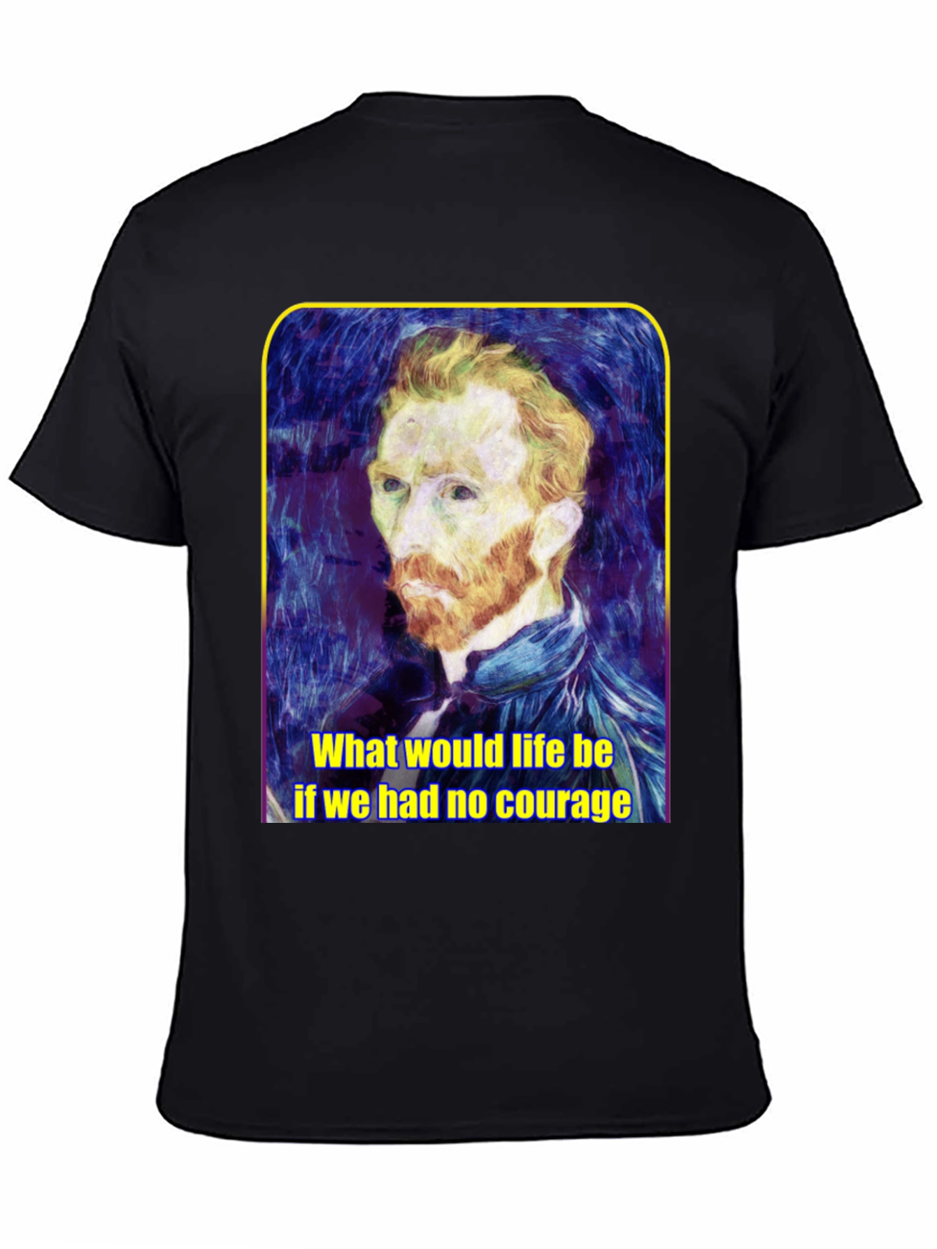 Van Gogh Courage Quote Graphic Tee