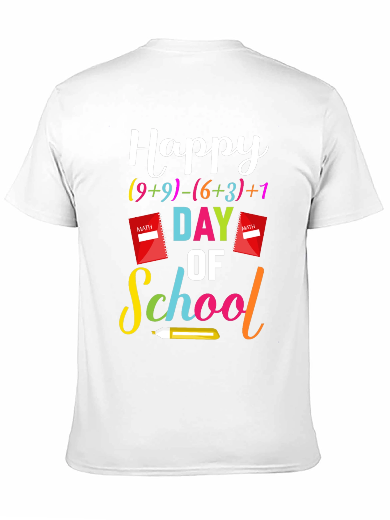 Happy Day of School Math T-Shirt