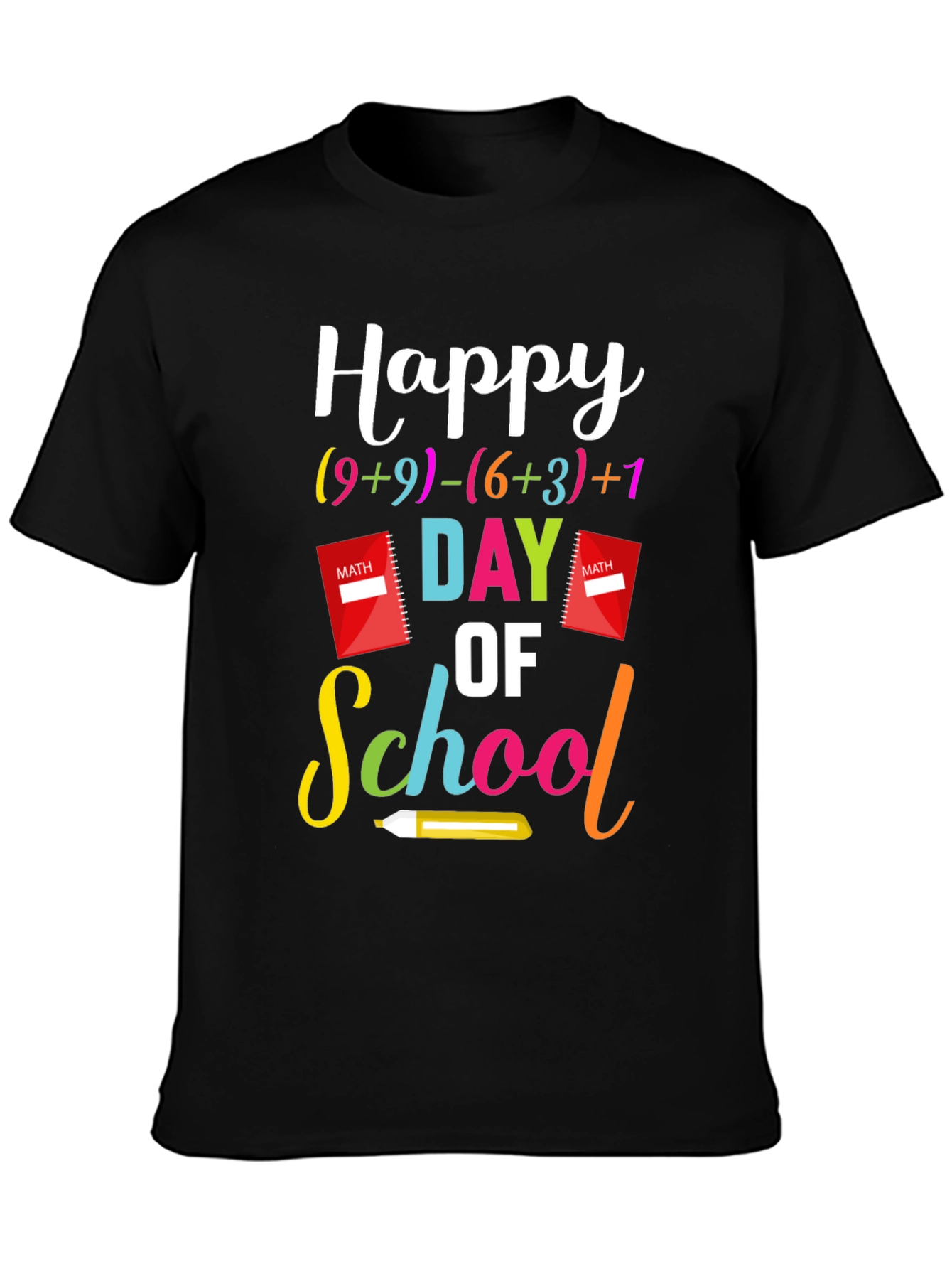 Happy Day of School Math T-Shirt