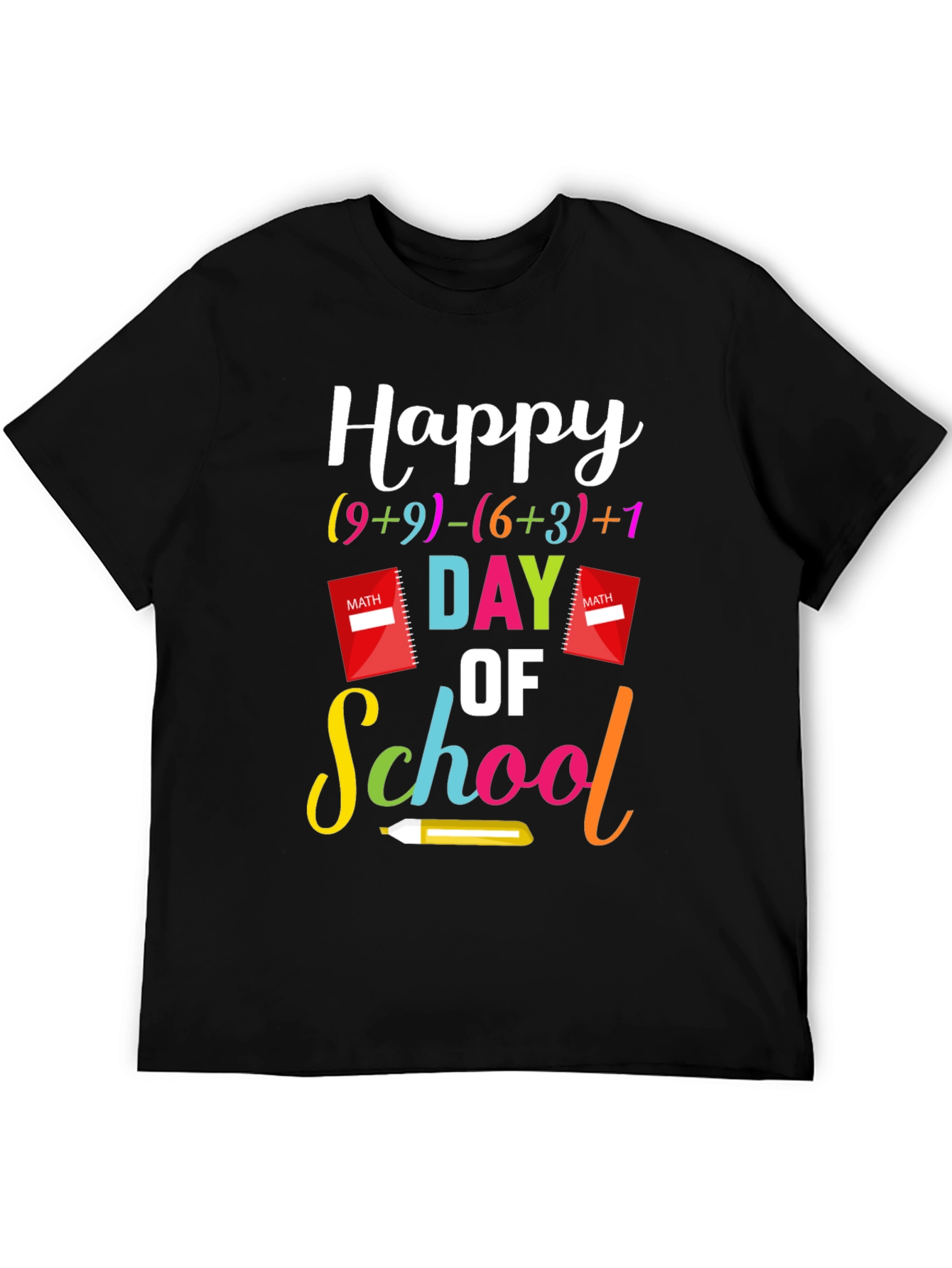 Happy Day of School Math T-Shirt