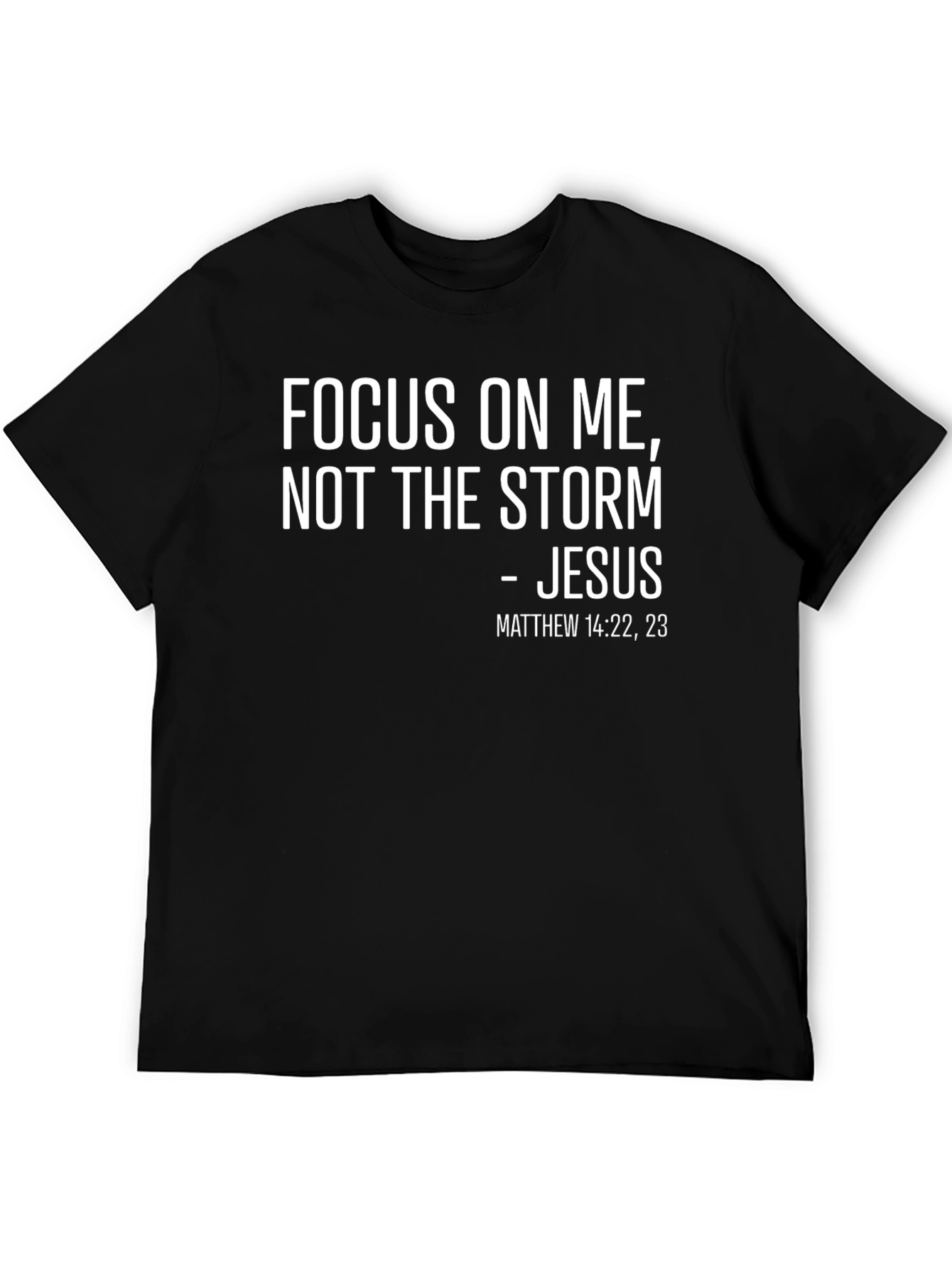 Focus On Me Jesus T-Shirt