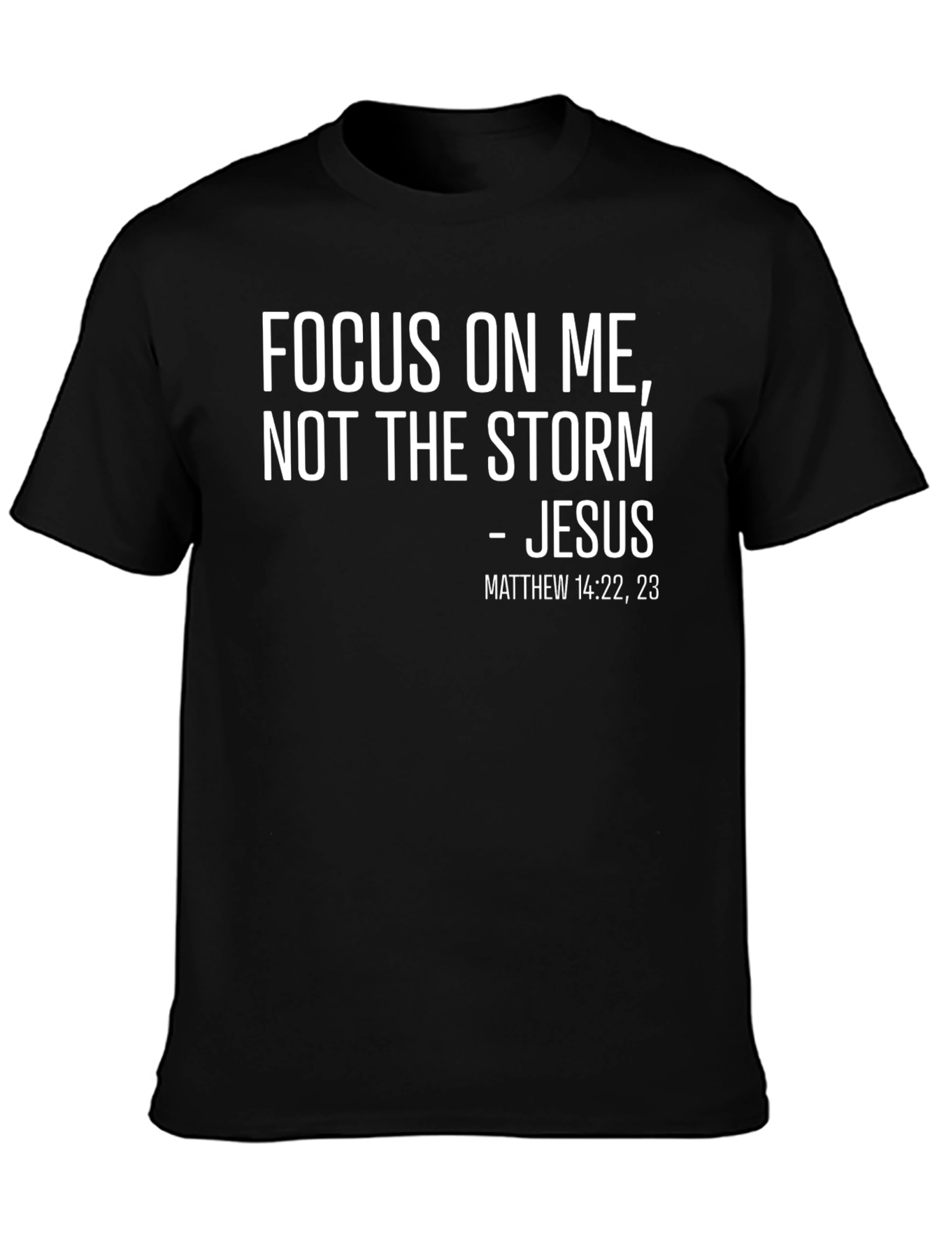 Focus On Me Jesus T-Shirt