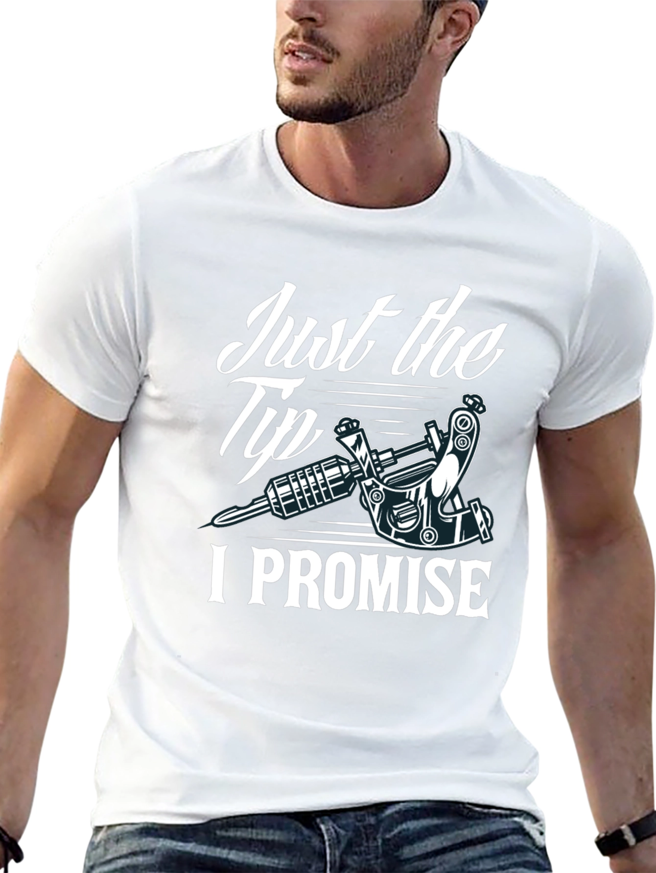 Just the Tip I Promise Tattoo Tee