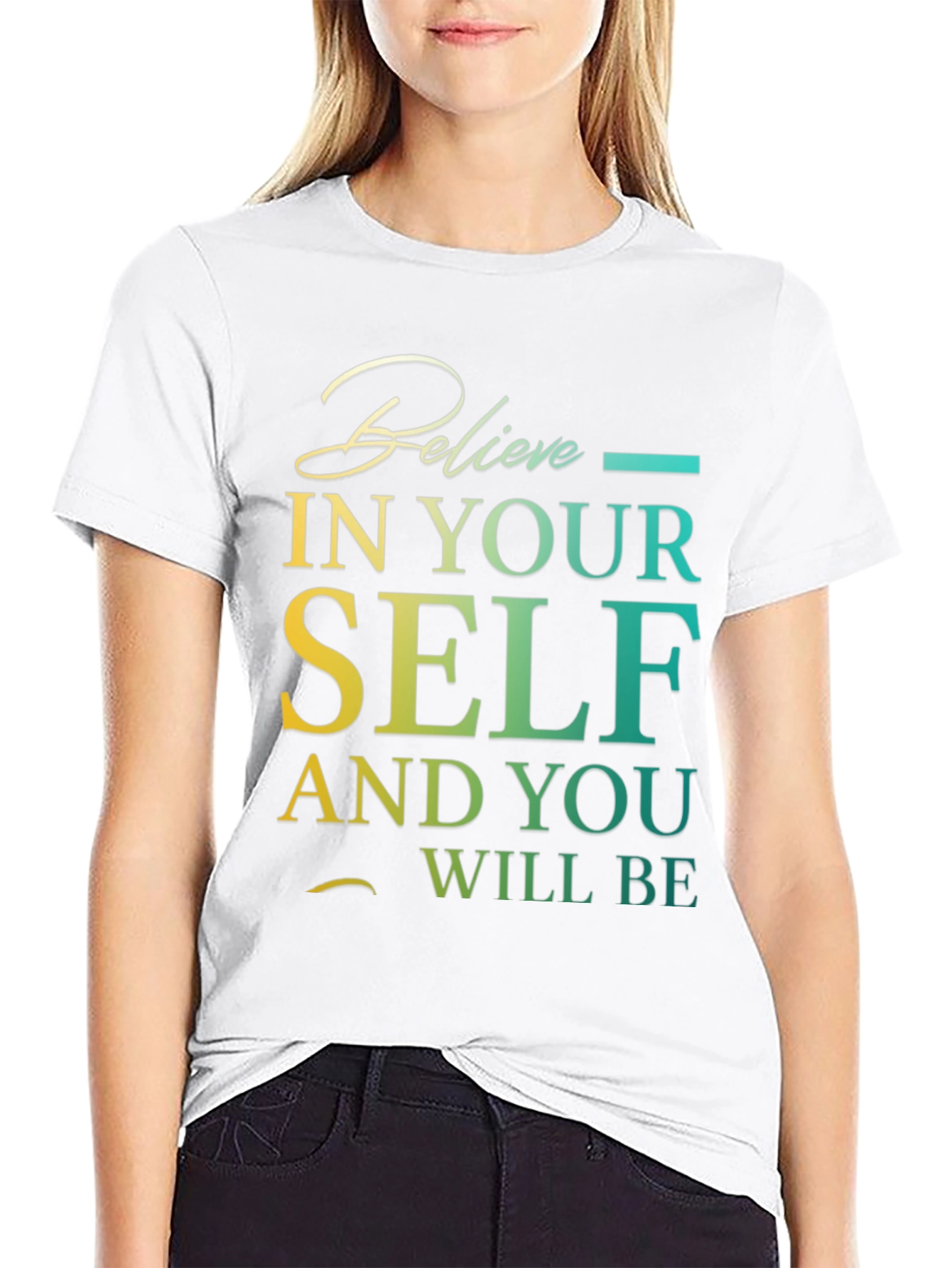 Believe In Yourself Graphic T-Shirt