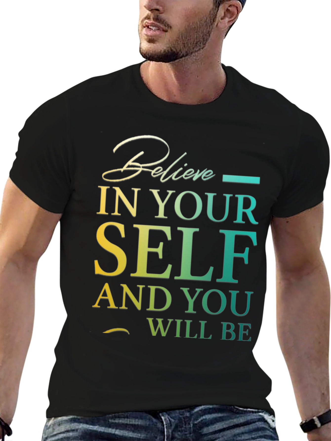 Believe In Yourself Graphic T-Shirt