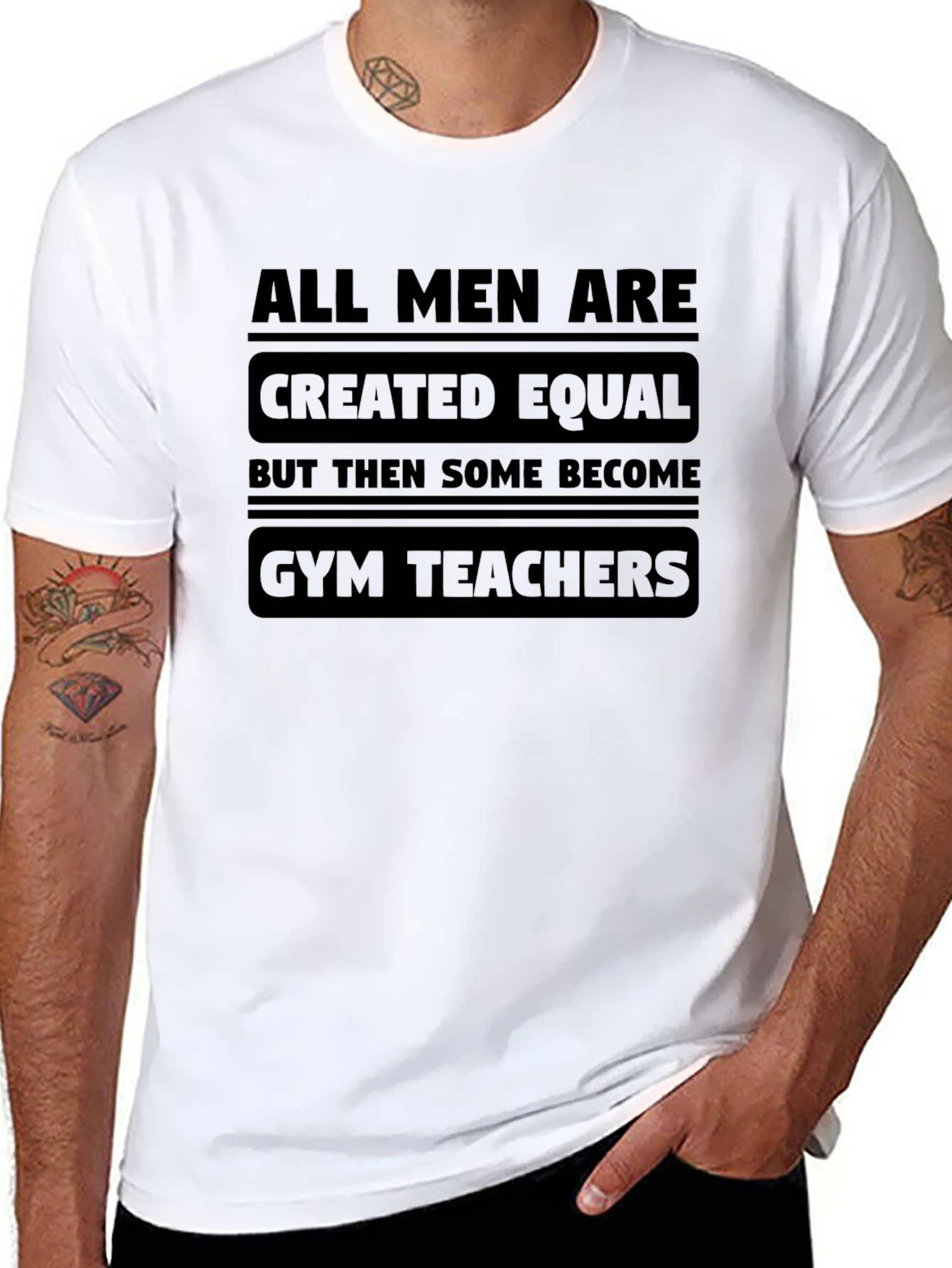 All Men Are Created Equal Gym Teacher Black T-Shirt