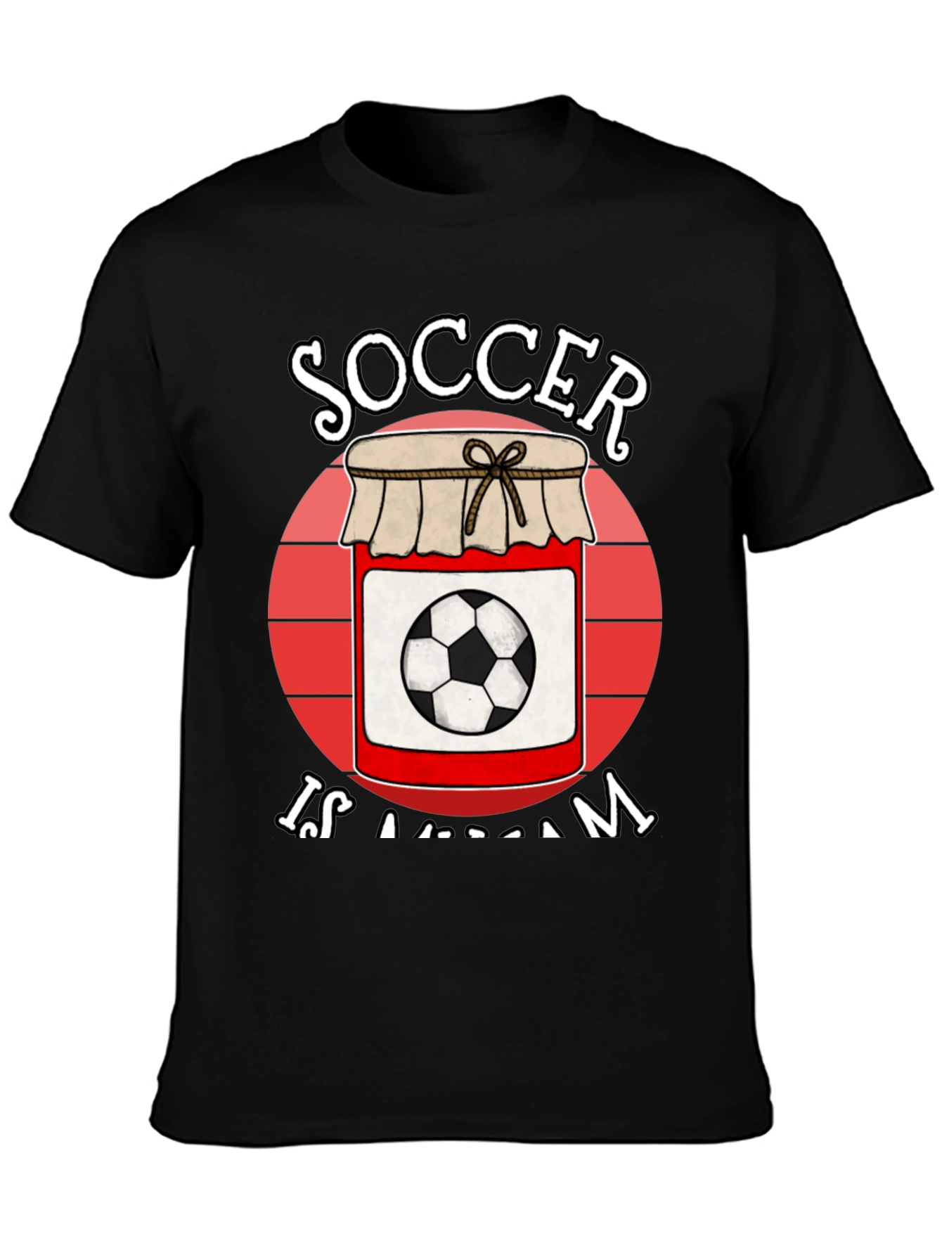Soccer is JAM Graphic T-Shirt