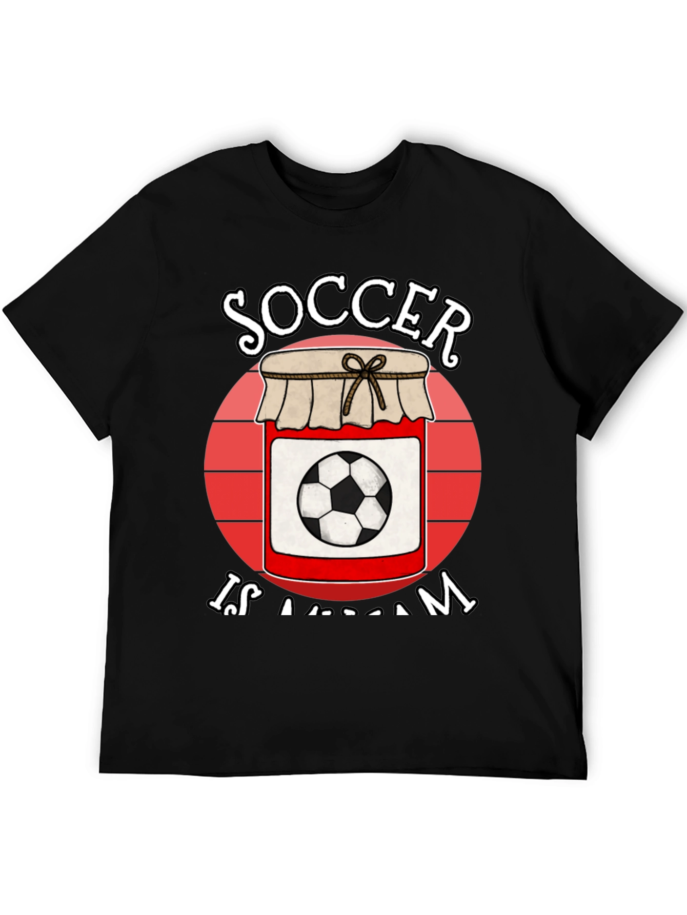 Soccer is JAM Graphic T-Shirt