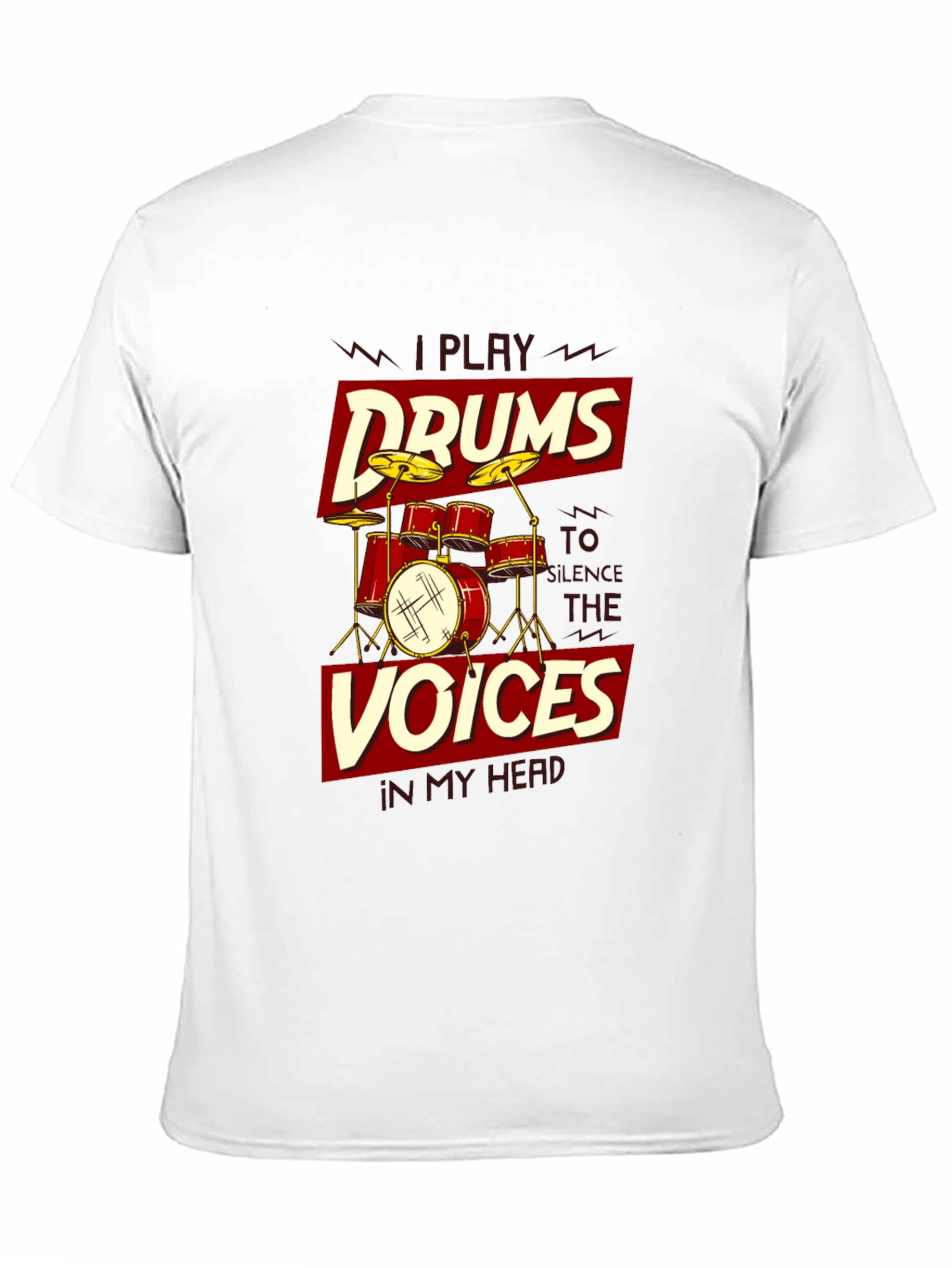 I Play Drums T-Shirt - Silence the Voices Tee