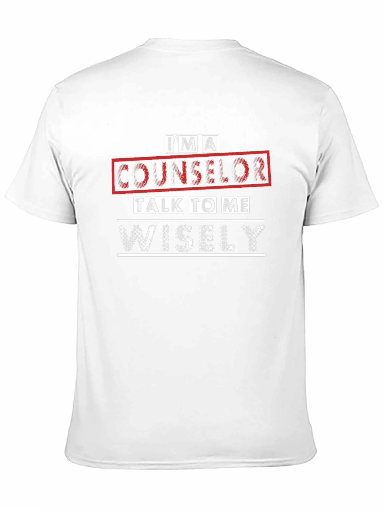 Counselor T-Shirt - Talk to Me Wisely