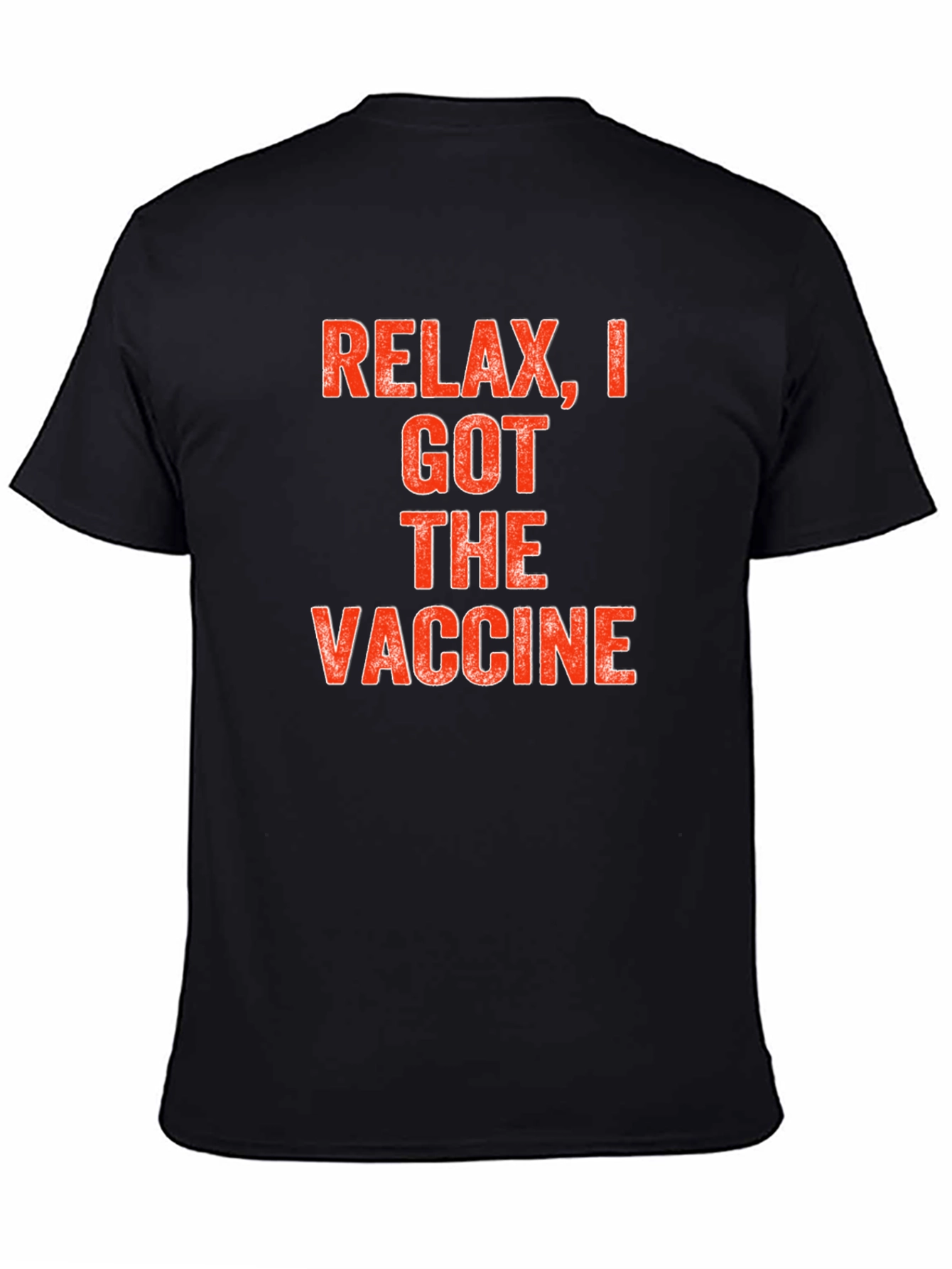 Relax I Got The Vaccine T-Shirt
