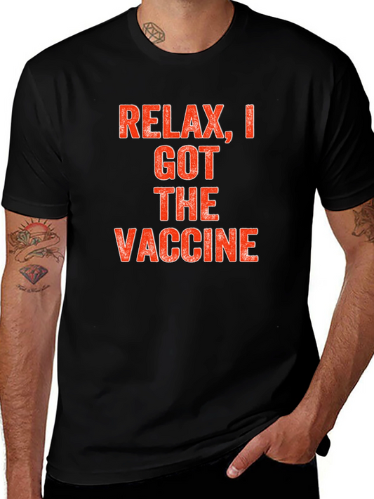 Relax I Got The Vaccine T-Shirt