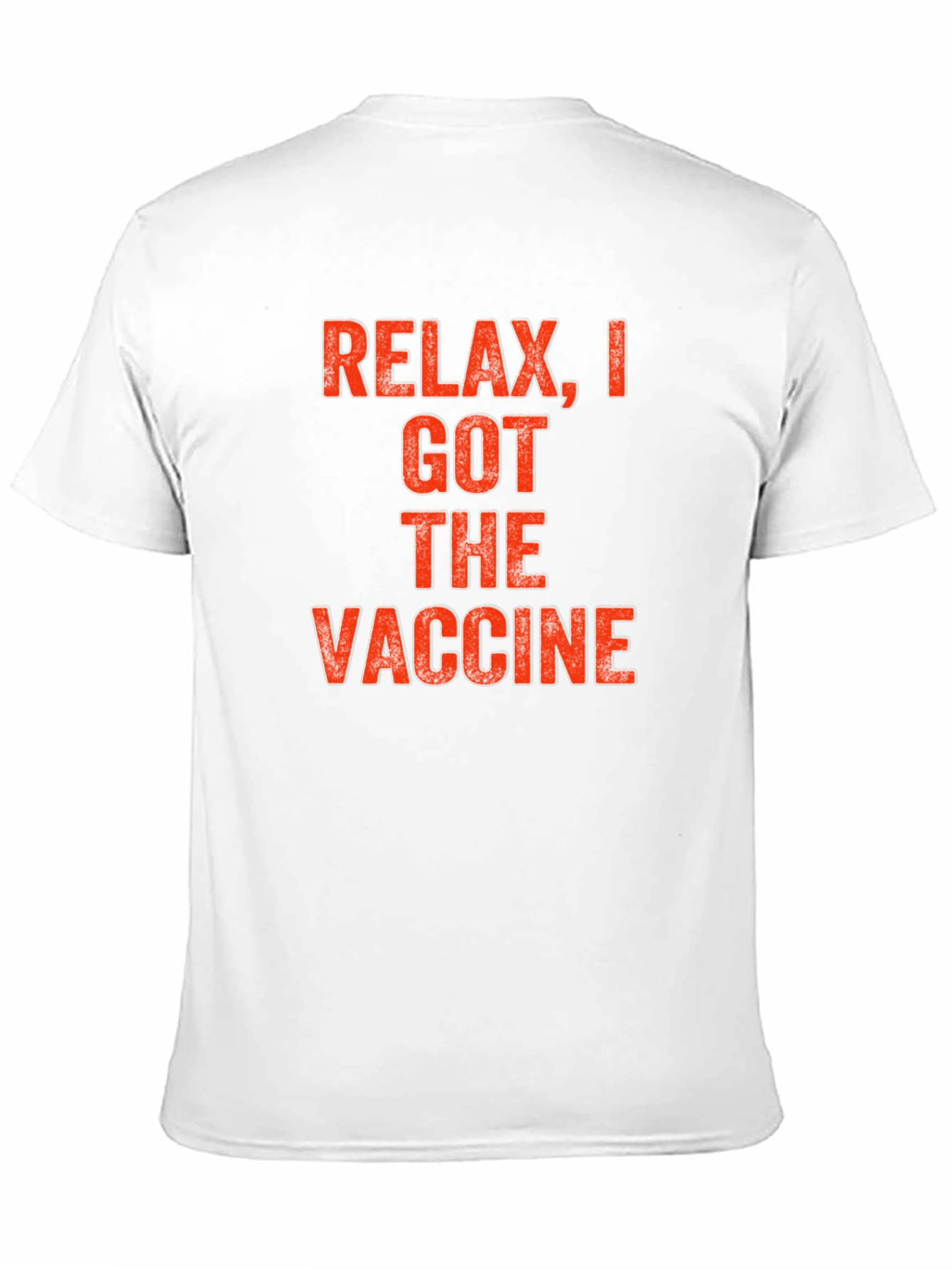 Relax I Got The Vaccine T-Shirt