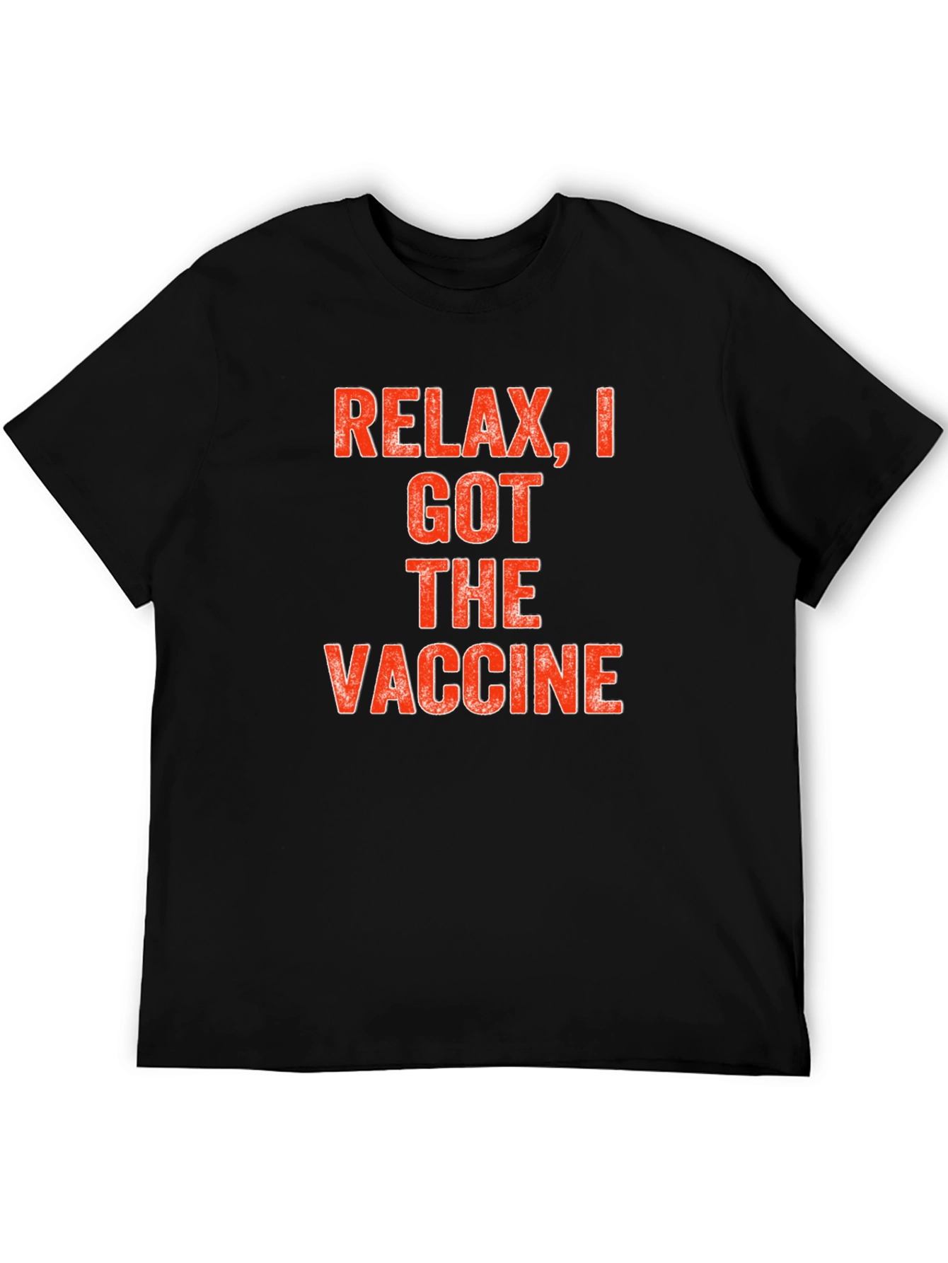 Relax I Got The Vaccine T-Shirt