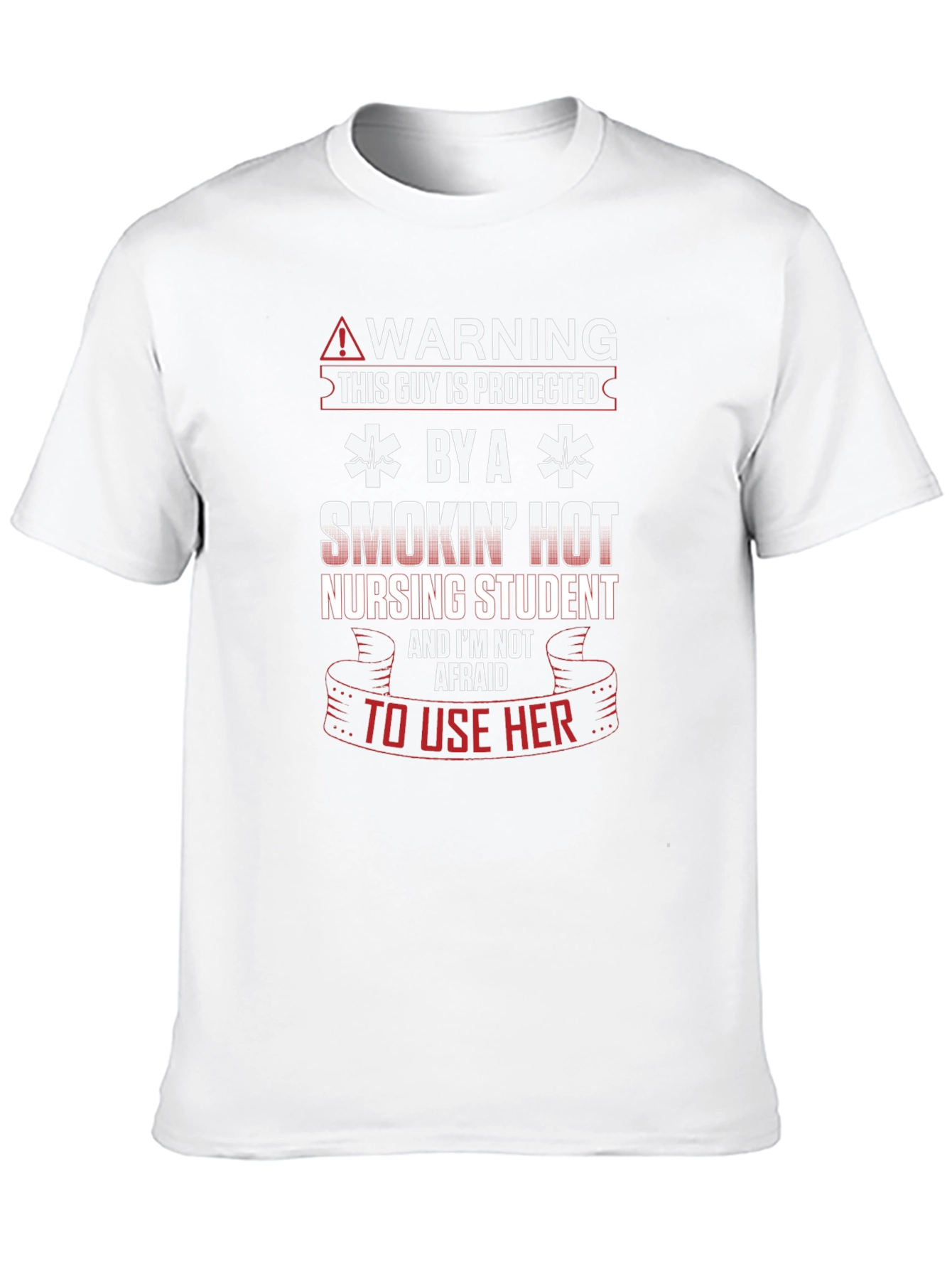 Smokin Hot Nursing Student Protected T-Shirt