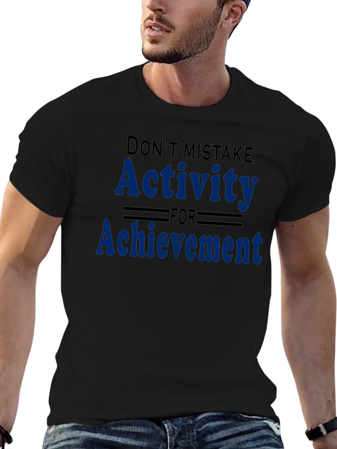 Activity vs Achievement Graphic Tee - Motivational Shirt