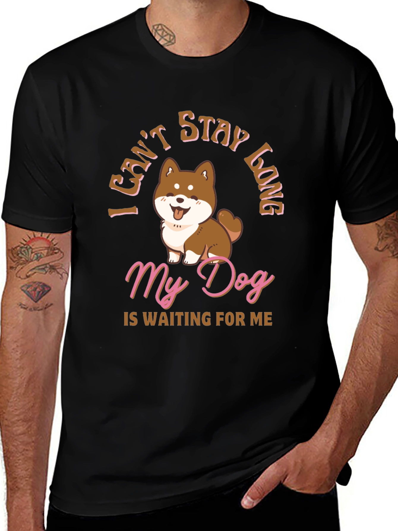 Dog Lover T-Shirt - I Cant Stay Long
