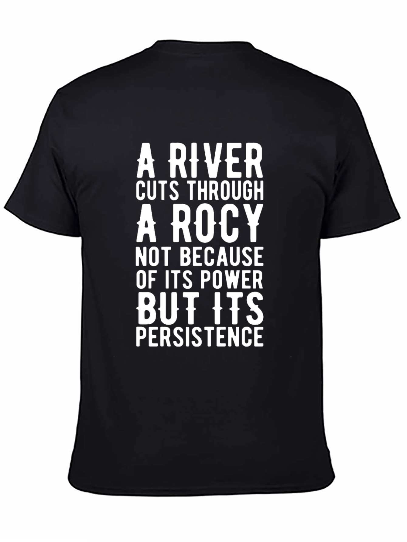A River Cuts Through Rock T-Shirt