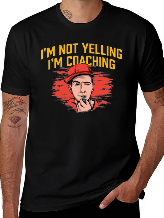 Im Not Yelling Im Coaching T-Shirt