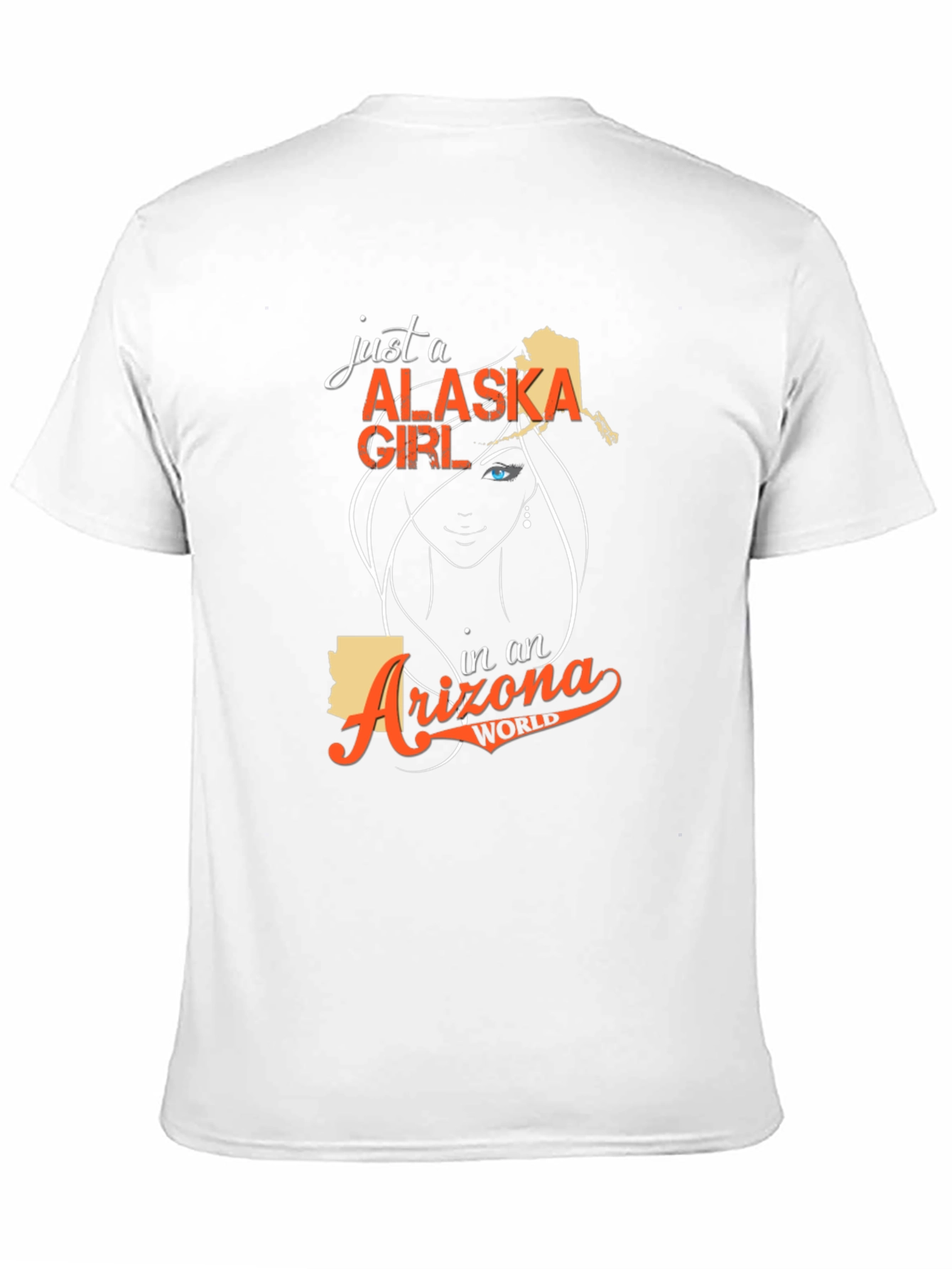 Alaska Girl in Arizona World T-Shirt
