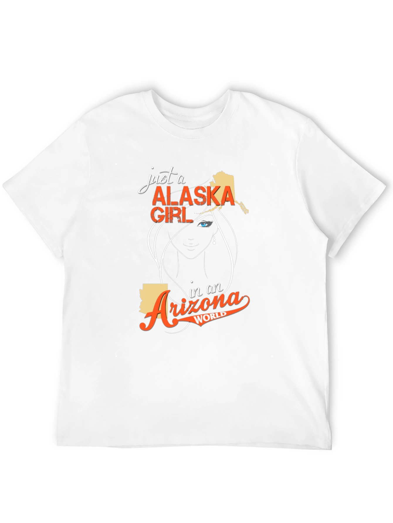Alaska Girl in Arizona World T-Shirt