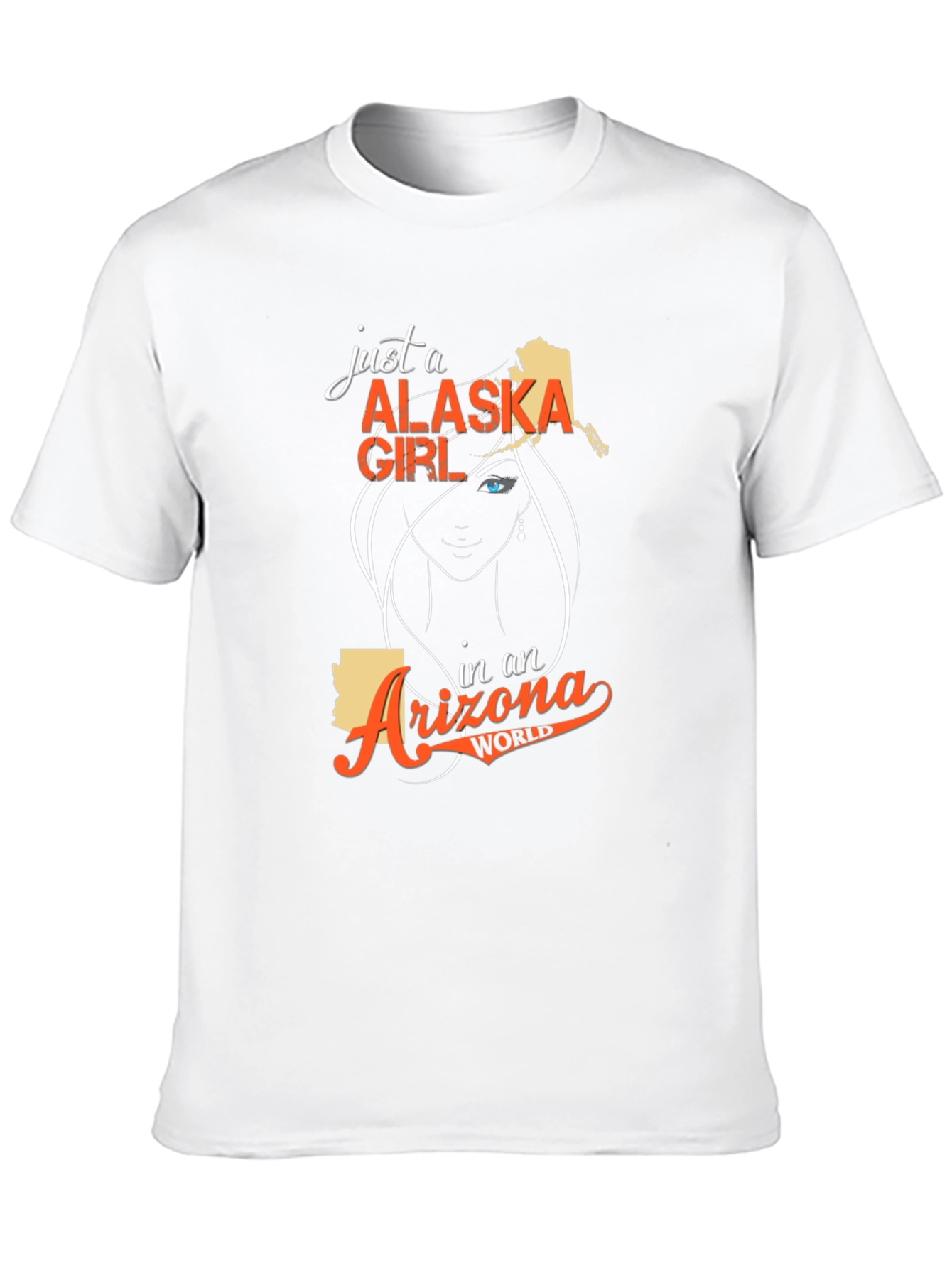 Alaska Girl in Arizona World T-Shirt