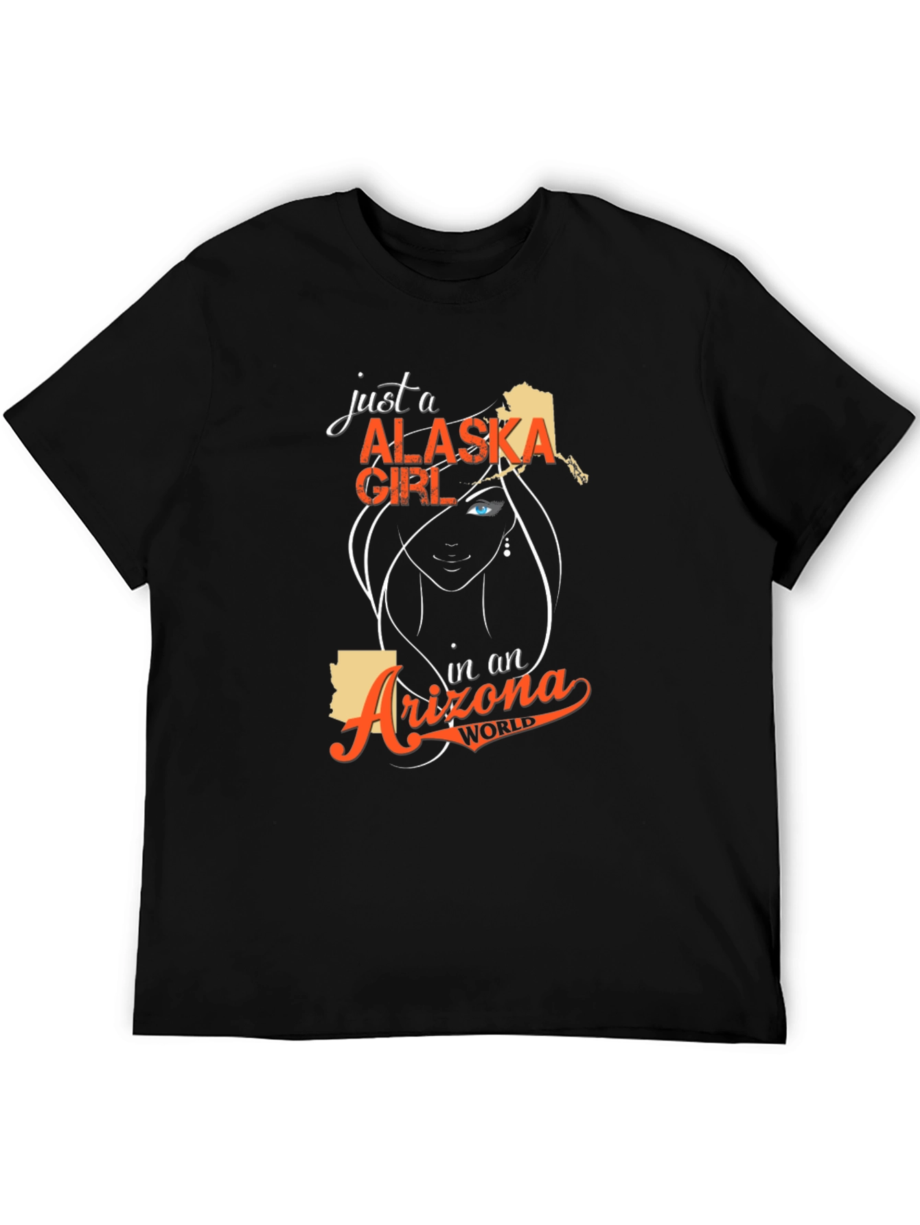 Alaska Girl in Arizona World T-Shirt