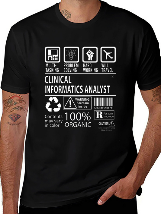 Clinical Informatics Analyst Graphic Tee