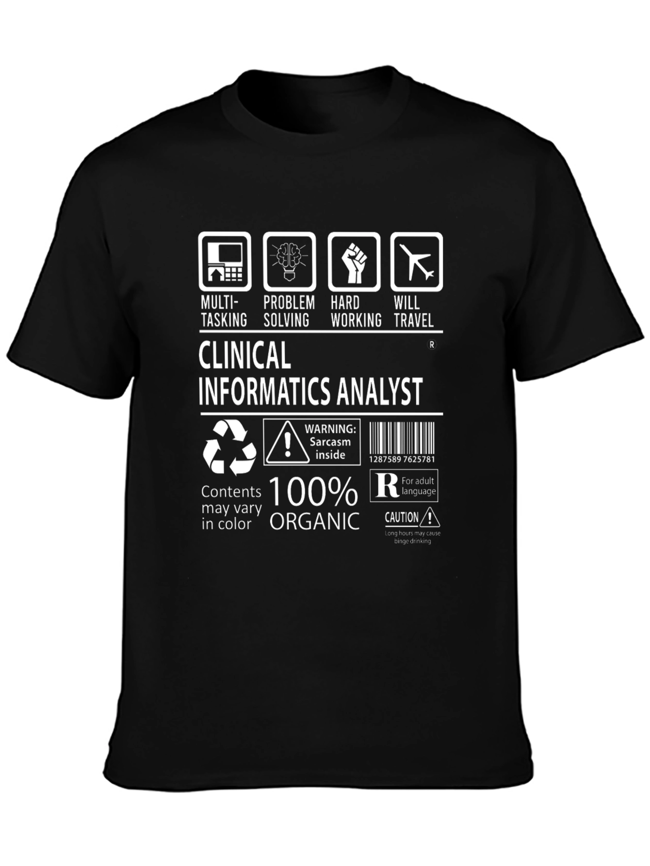 Clinical Informatics Analyst Graphic Tee