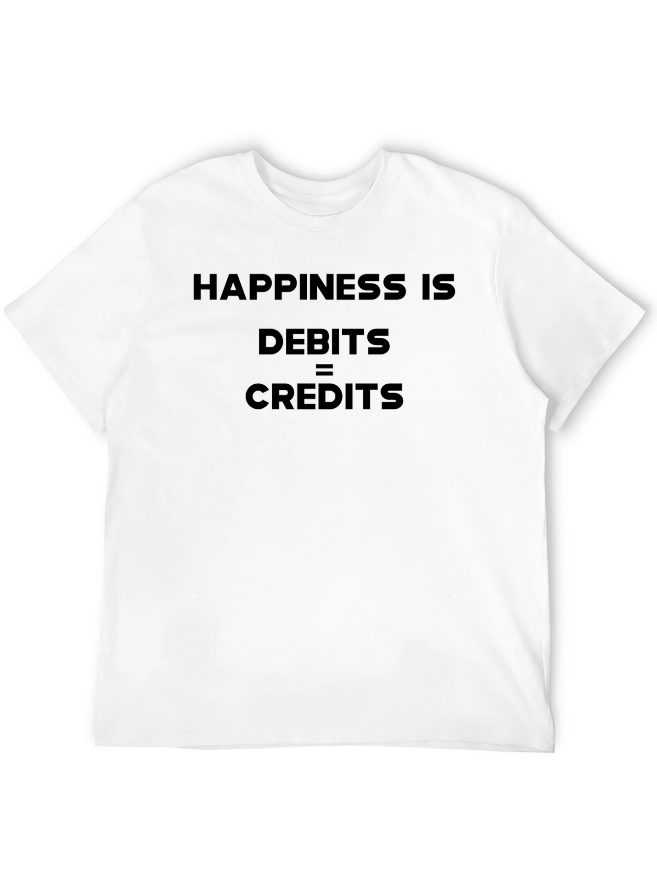 Happiness Is Debits = Credits Black T-Shirt