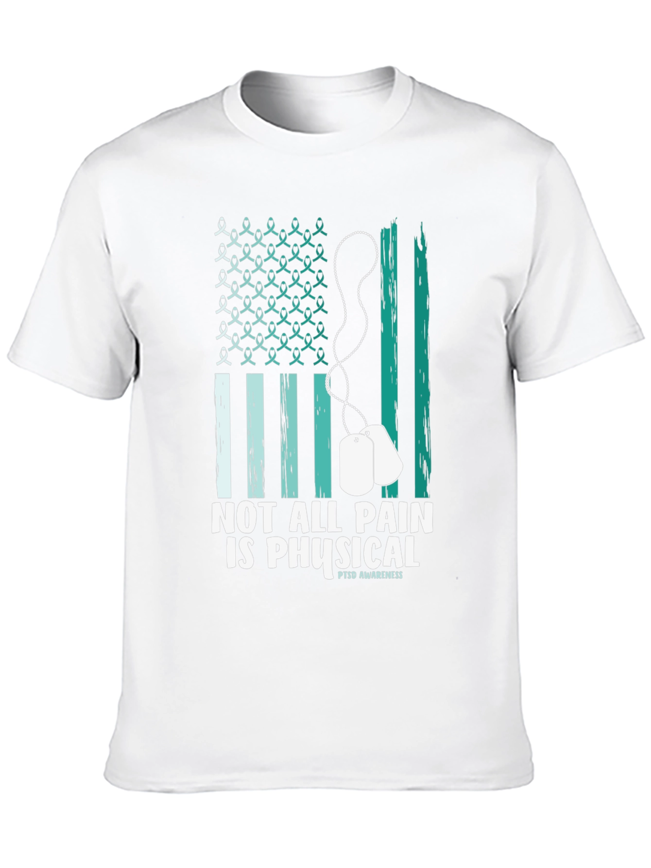 PTSD Awareness T-Shirt - Not All Pain Is Physical