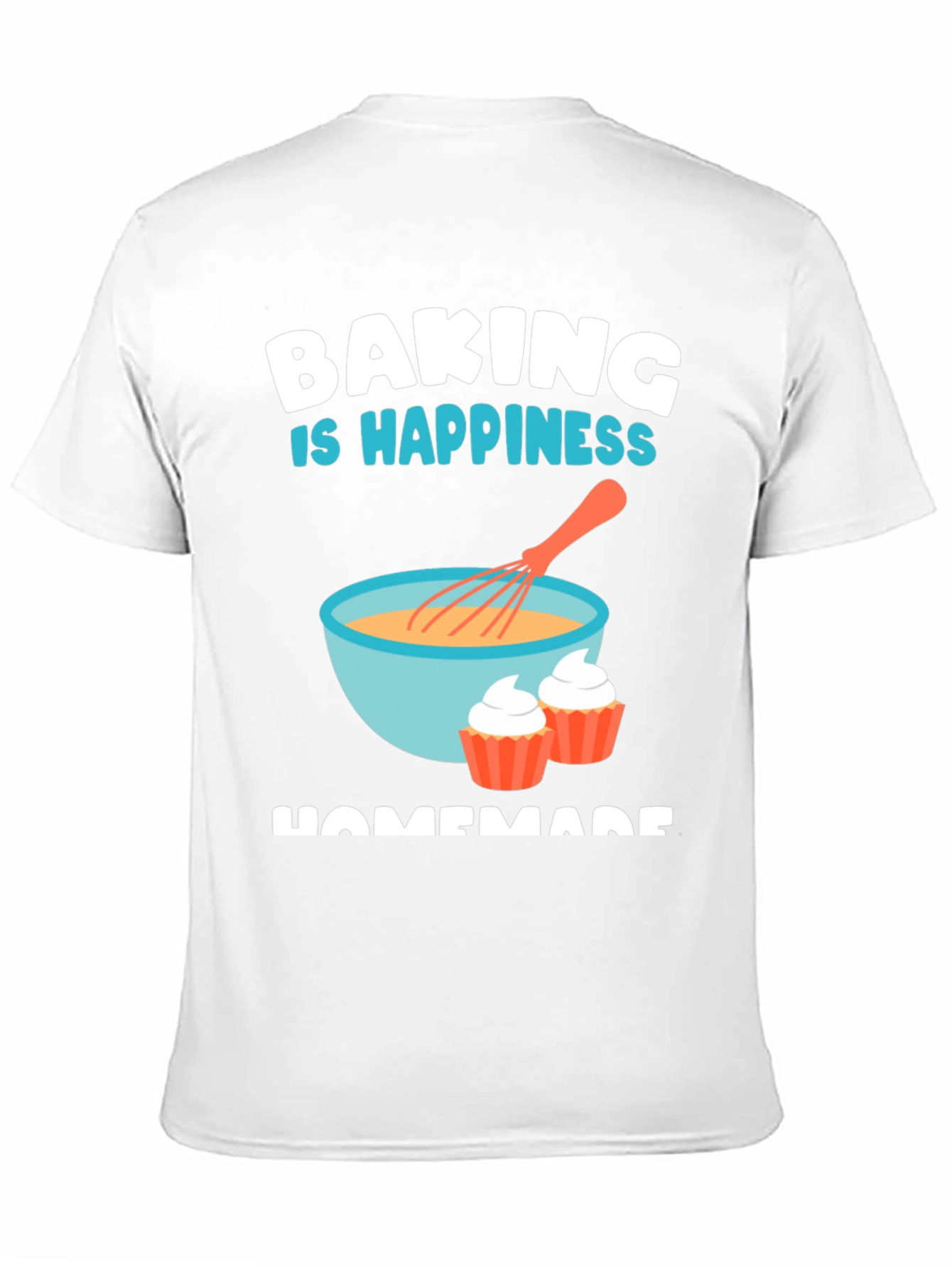 Baking is Happiness T-Shirt