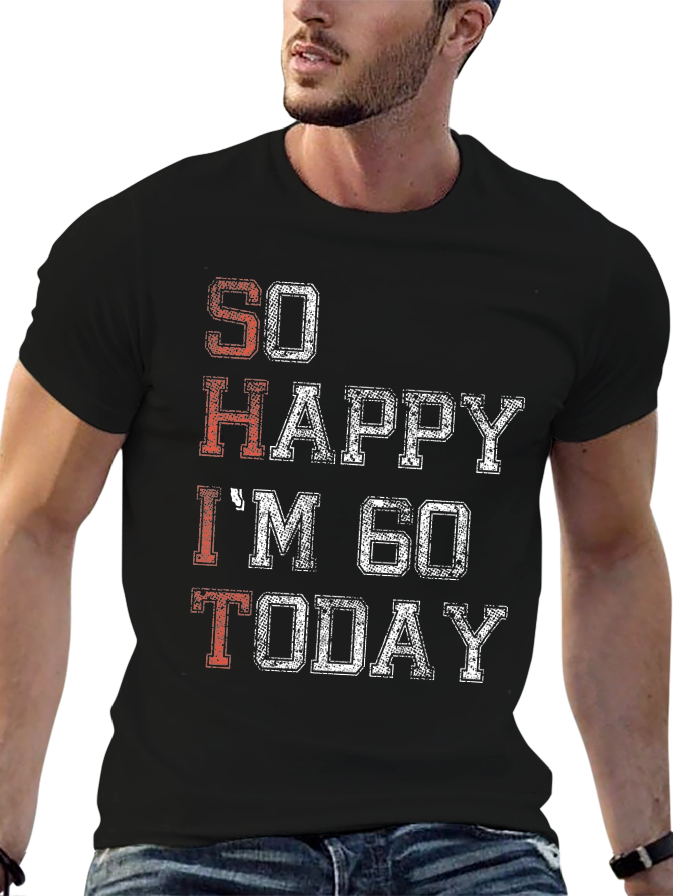 So Happy Im 60 Today T-Shirt