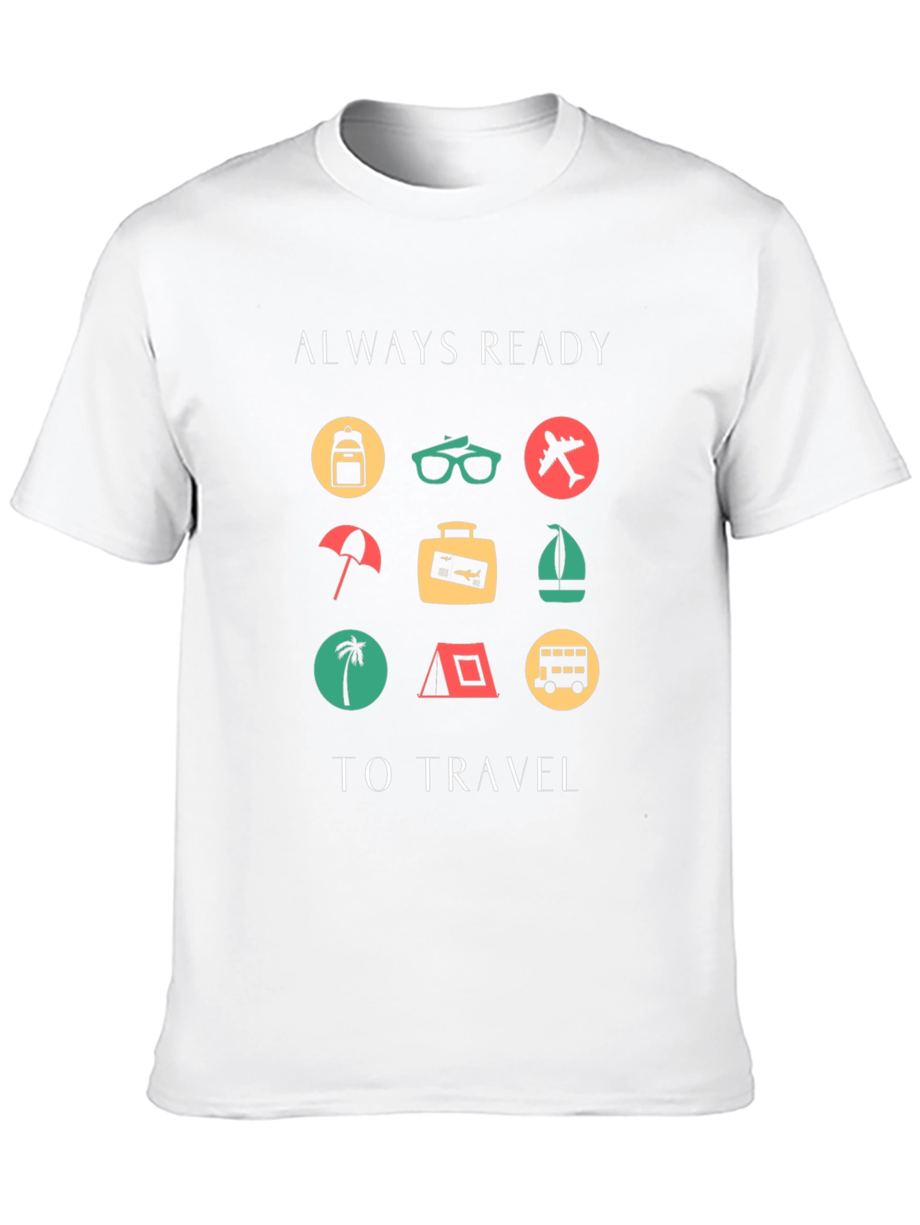 Always Ready to Travel Graphic T-Shirt