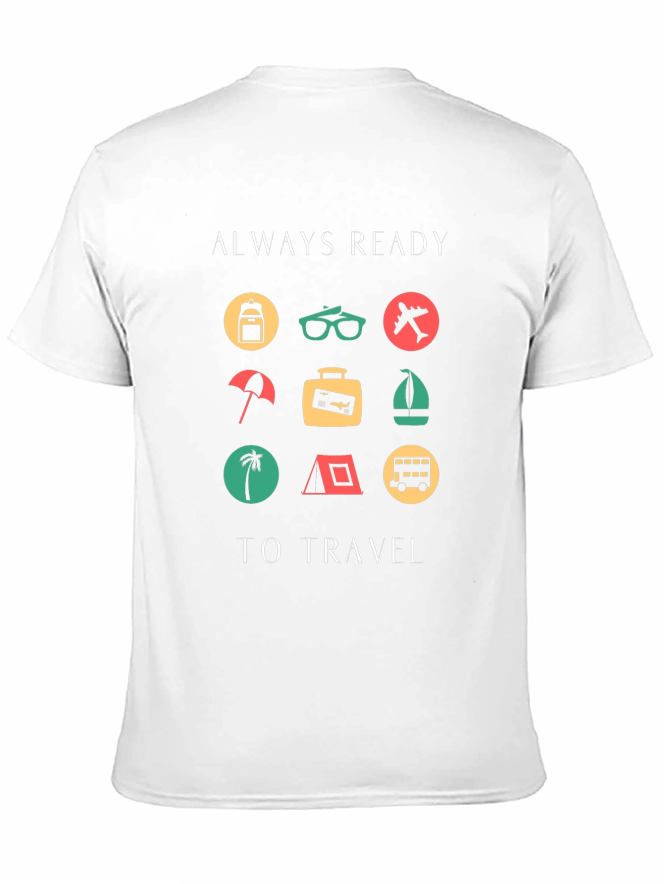 Always Ready to Travel Graphic T-Shirt