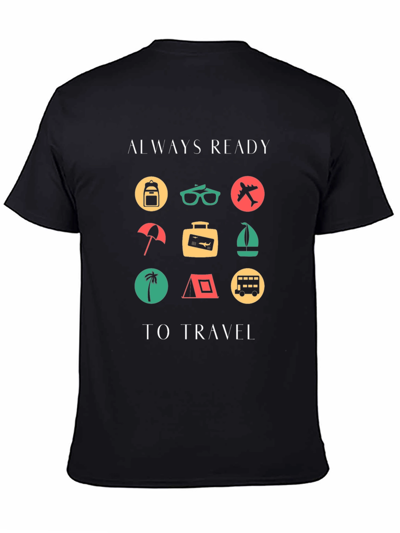 Always Ready to Travel Graphic T-Shirt