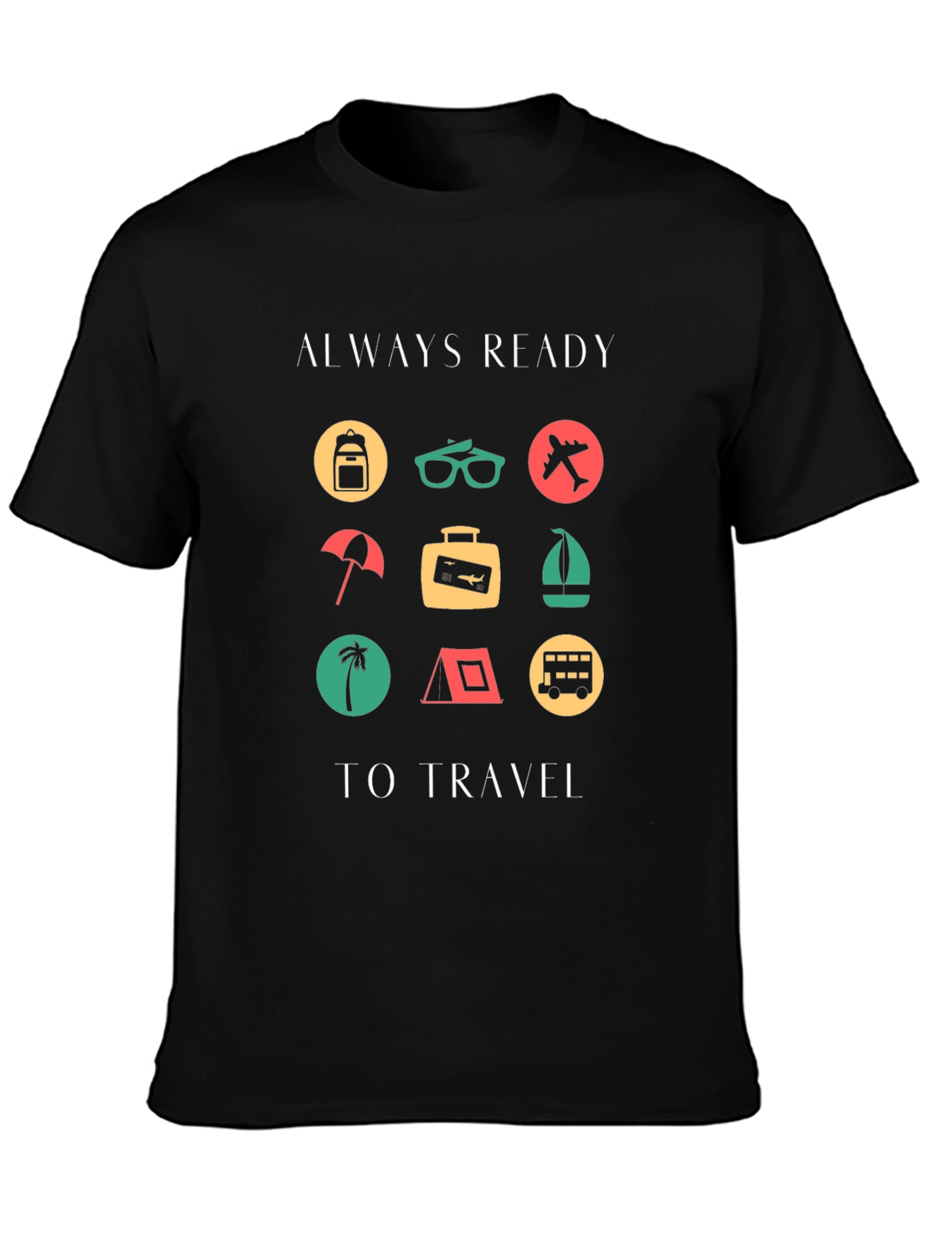 Always Ready to Travel Graphic T-Shirt