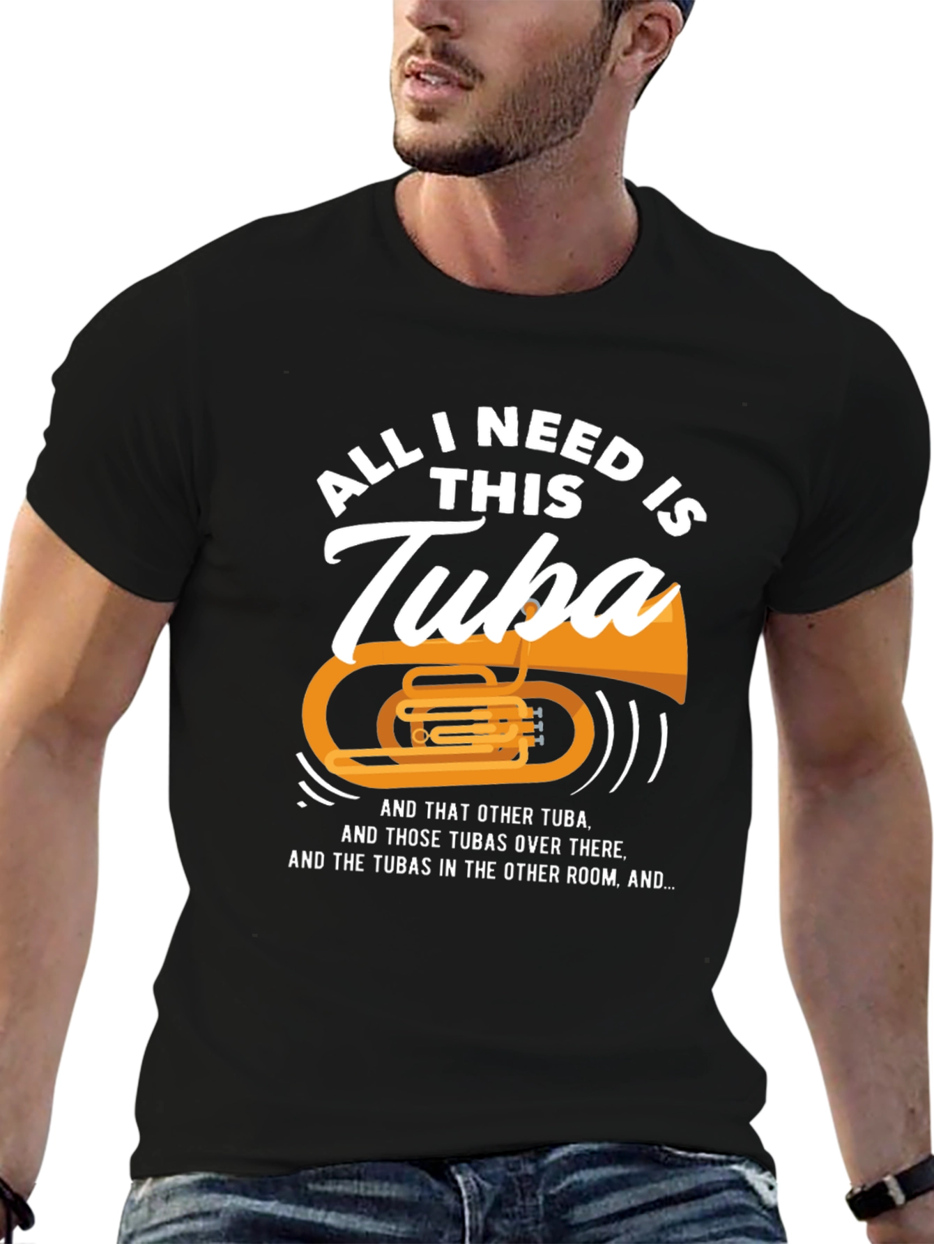 All I Need Is This Tuba T-Shirt