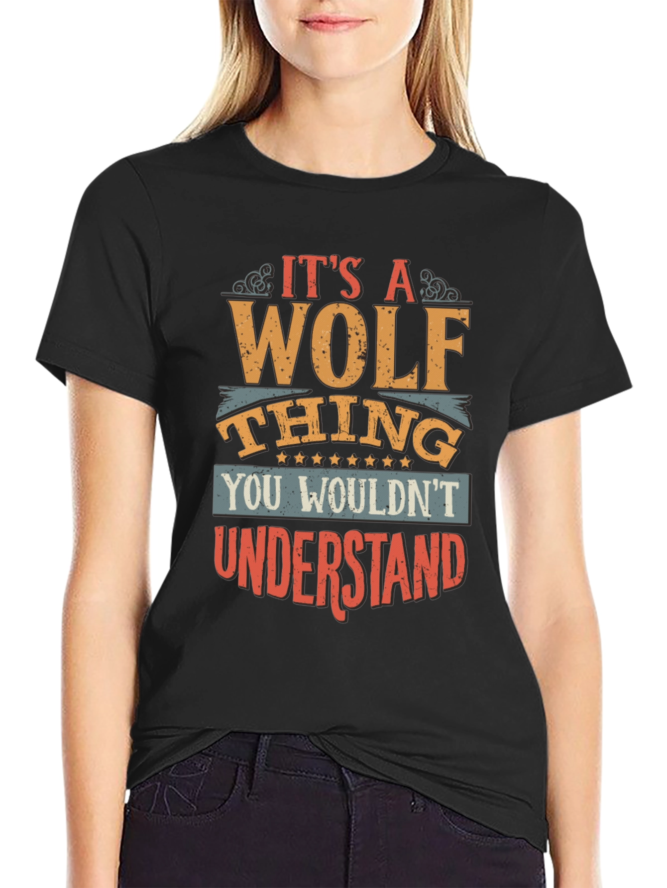 Its a Wolf Thing T-Shirt - You Wouldnt Understand