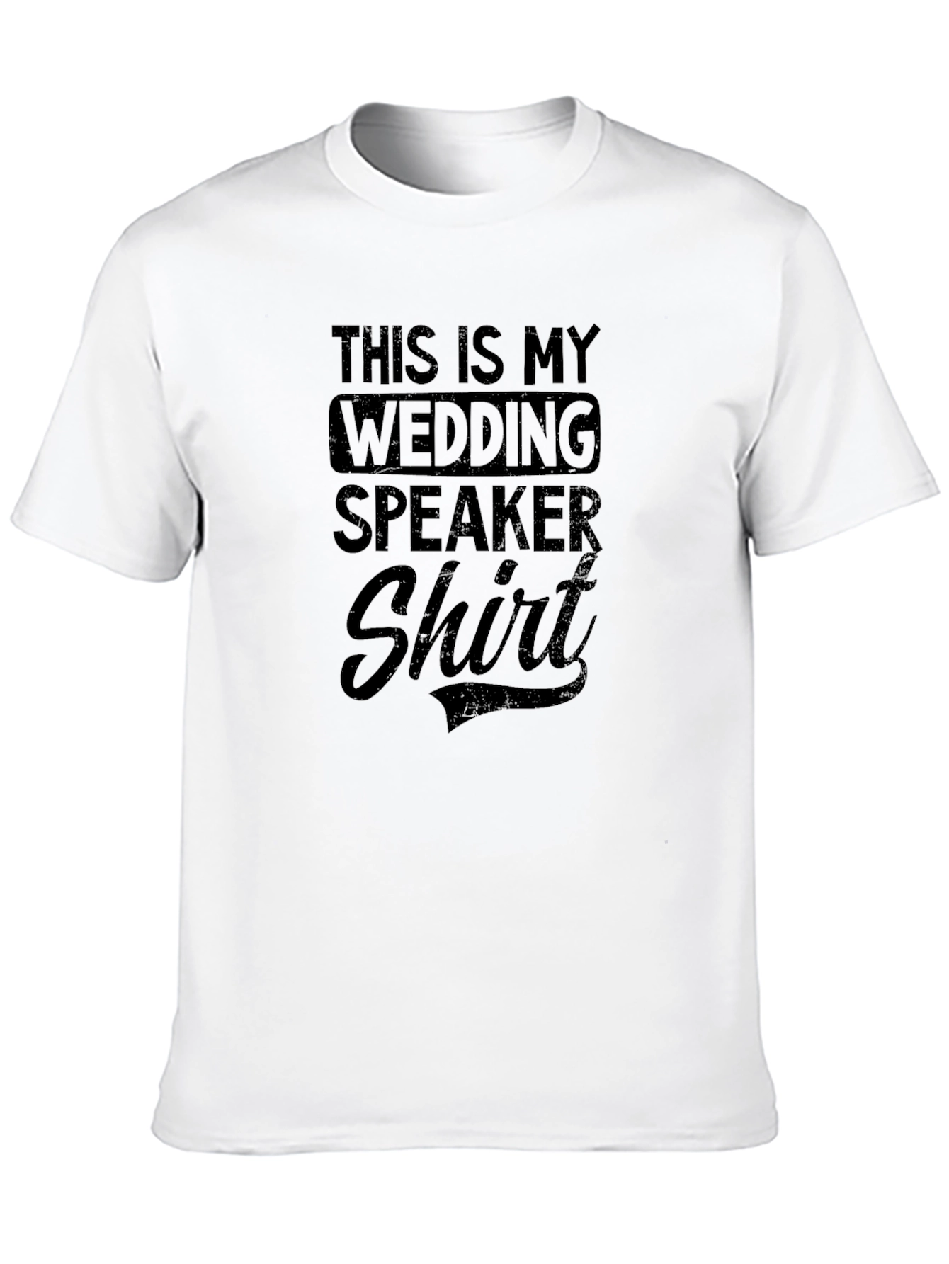 Wedding Speaker T-Shirt - Funny Wedding Party Tee