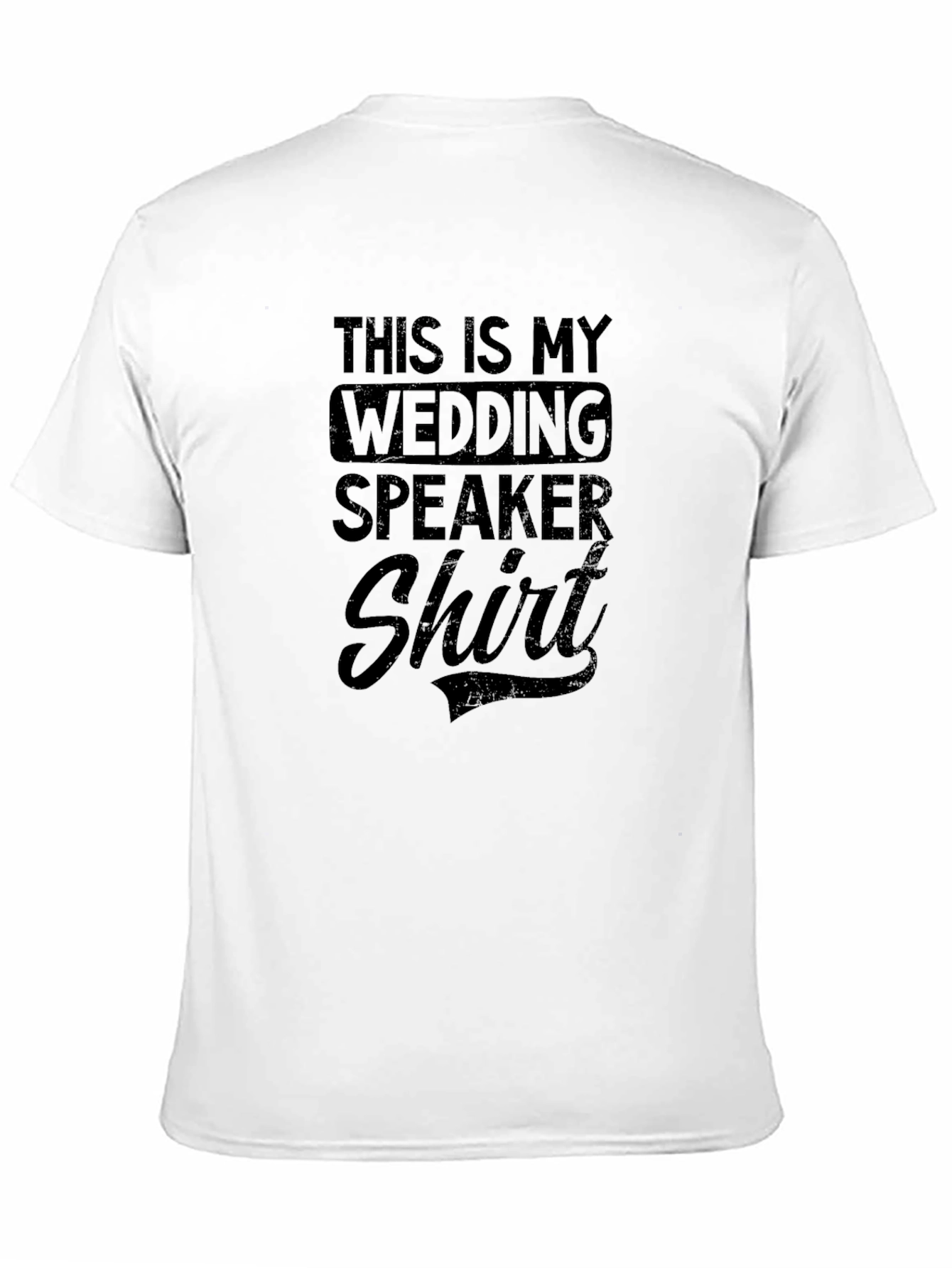 Wedding Speaker T-Shirt - Funny Wedding Party Tee